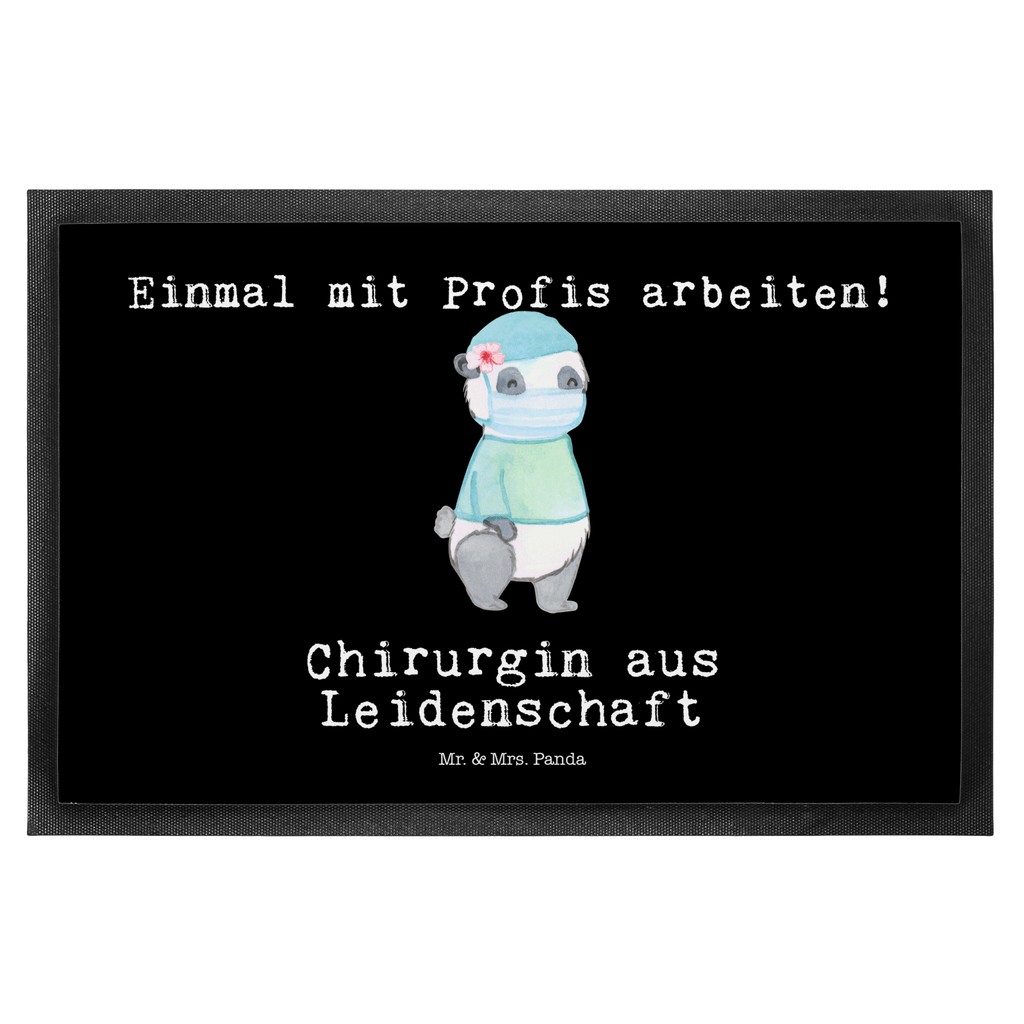 Fußmatte Chirurgin aus Leidenschaft Chirurgin, Unfallchirurgini, Notfallchirurgin, Krankenhaus, Ärztin, Medizinerin,   Türvorleger, Schmutzmatte, Fußabtreter, Matte, Schmutzfänger, Fußabstreifer, Schmutzfangmatte, Türmatte, Motivfußmatte,  Haustürmatte, Vorleger  Beruf, Ausbildung, Jubiläum, Abschied, Rente, Kollege, Kollegin, Geschenk, Schenken, Arbeitskollege, Mitarbeiter, Firma, Danke, Dankeschön
