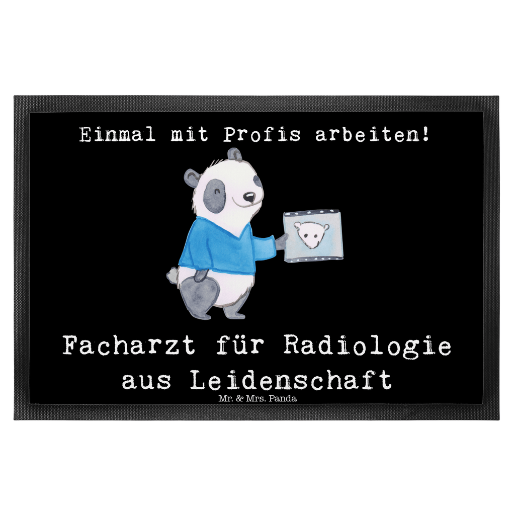 Fußmatte Facharzt für Radiologie aus Leidenschaft  Türvorleger, Schmutzmatte, Fußabtreter, Matte, Schmutzfänger, Fußabstreifer, Schmutzfangmatte, Türmatte, Motivfußmatte,  Haustürmatte, Vorleger  Beruf, Ausbildung, Jubiläum, Abschied, Rente, Kollege, Kollegin, Geschenk, Schenken, Arbeitskollege, Mitarbeiter, Firma, Danke, Dankeschön
