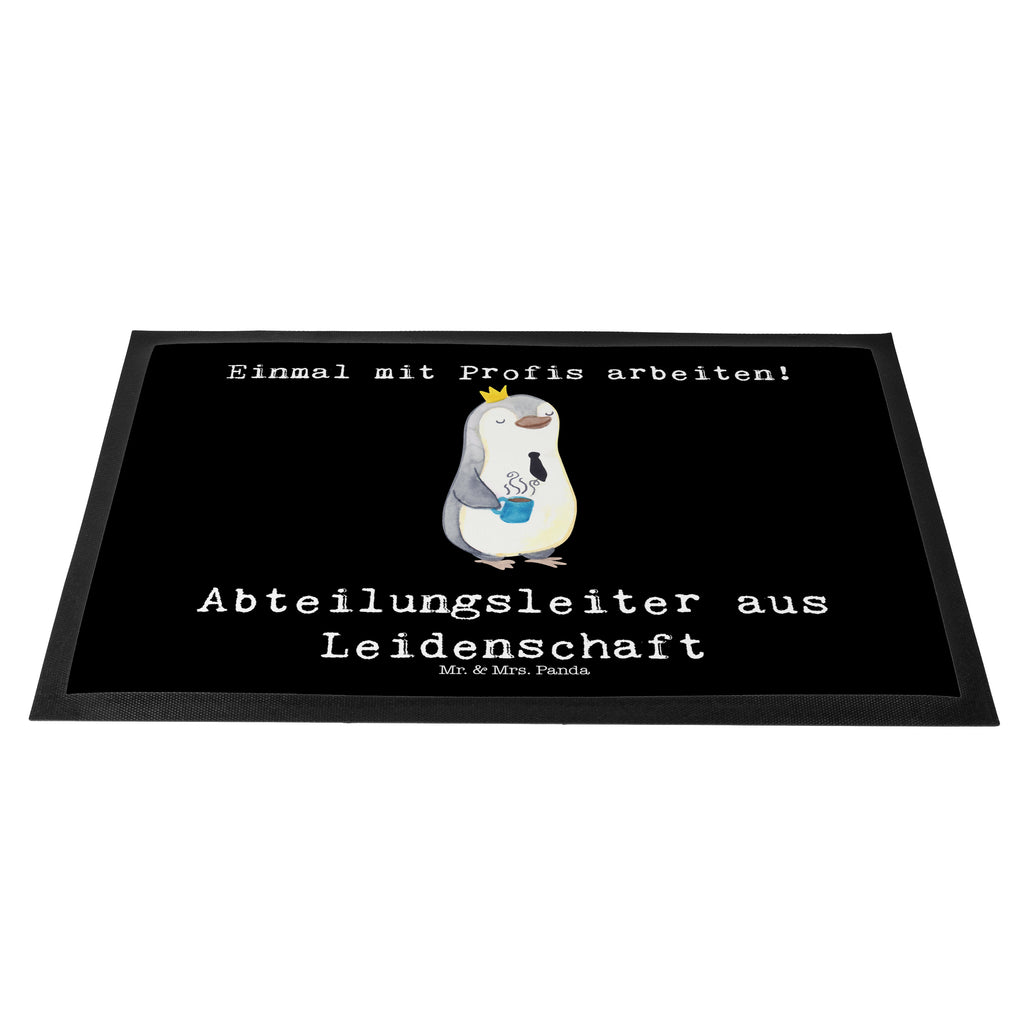 Fußmatte Abteilungsleiter aus Leidenschaft Abteilungsleiter, Teamleiter, Führungskraft Türvorleger, Schmutzmatte, Fußabtreter, Matte, Schmutzfänger, Fußabstreifer, Schmutzfangmatte, Türmatte, Motivfußmatte,  Haustürmatte, Vorleger  Beruf, Ausbildung, Jubiläum, Abschied, Rente, Kollege, Kollegin, Geschenk, Schenken, Arbeitskollege, Mitarbeiter, Firma, Danke, Dankeschön