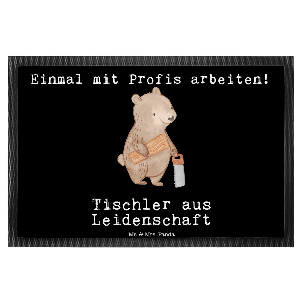 Fußmatte Tischler aus Leidenschaft Türvorleger, Schmutzmatte, Fußabtreter, Matte, Schmutzfänger, Fußabstreifer, Schmutzfangmatte, Türmatte, Motivfußmatte, Haustürmatte, Vorleger, Beruf, Ausbildung, Jubiläum, Abschied, Rente, Kollege, Kollegin, Geschenk, Schenken, Arbeitskollege, Mitarbeiter, Firma, Danke, Dankeschön