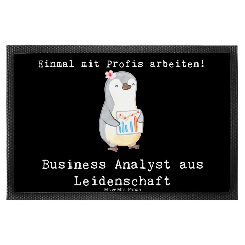 Fußmatte Business Analyst aus Leidenschaft  Türvorleger, Schmutzmatte, Fußabtreter, Matte, Schmutzfänger, Fußabstreifer, Schmutzfangmatte, Türmatte, Motivfußmatte,  Haustürmatte, Vorleger  Beruf, Ausbildung, Jubiläum, Abschied, Rente, Kollege, Kollegin, Geschenk, Schenken, Arbeitskollege, Mitarbeiter, Firma, Danke, Dankeschön