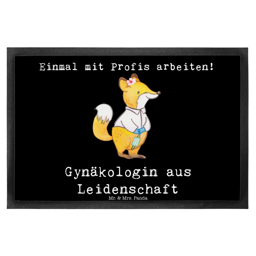 Fußmatte Gynäkologin aus Leidenschaft Gynäkologin, Frauenärztin, Geschenk Frauenarzt nach Geburt, Geburtshilfe, Frauenarztpraxis,  Türvorleger, Schmutzmatte, Fußabtreter, Matte, Schmutzfänger, Fußabstreifer, Schmutzfangmatte, Türmatte, Motivfußmatte,  Haustürmatte, Vorleger  Beruf, Ausbildung, Jubiläum, Abschied, Rente, Kollege, Kollegin, Geschenk, Schenken, Arbeitskollege, Mitarbeiter, Firma, Danke, Dankeschön