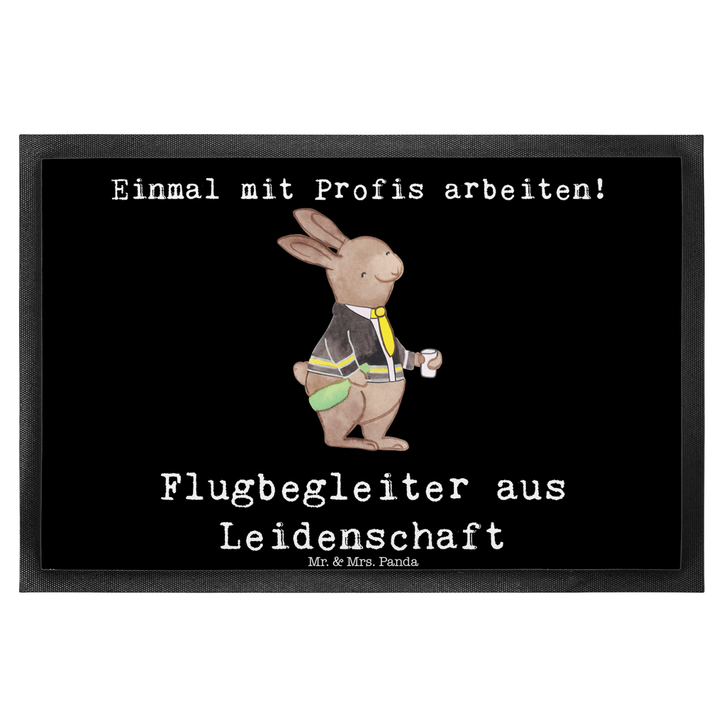 Fußmatte Flugbegleiter aus Leidenschaft Flugbegleiter, Steward, Flugsteward, 
Flight-Attendant Türvorleger, Schmutzmatte, Fußabtreter, Matte, Schmutzfänger, Fußabstreifer, Schmutzfangmatte, Türmatte, Motivfußmatte,  Haustürmatte, Vorleger  Beruf, Ausbildung, Jubiläum, Abschied, Rente, Kollege, Kollegin, Geschenk, Schenken, Arbeitskollege, Mitarbeiter, Firma, Danke, Dankeschön