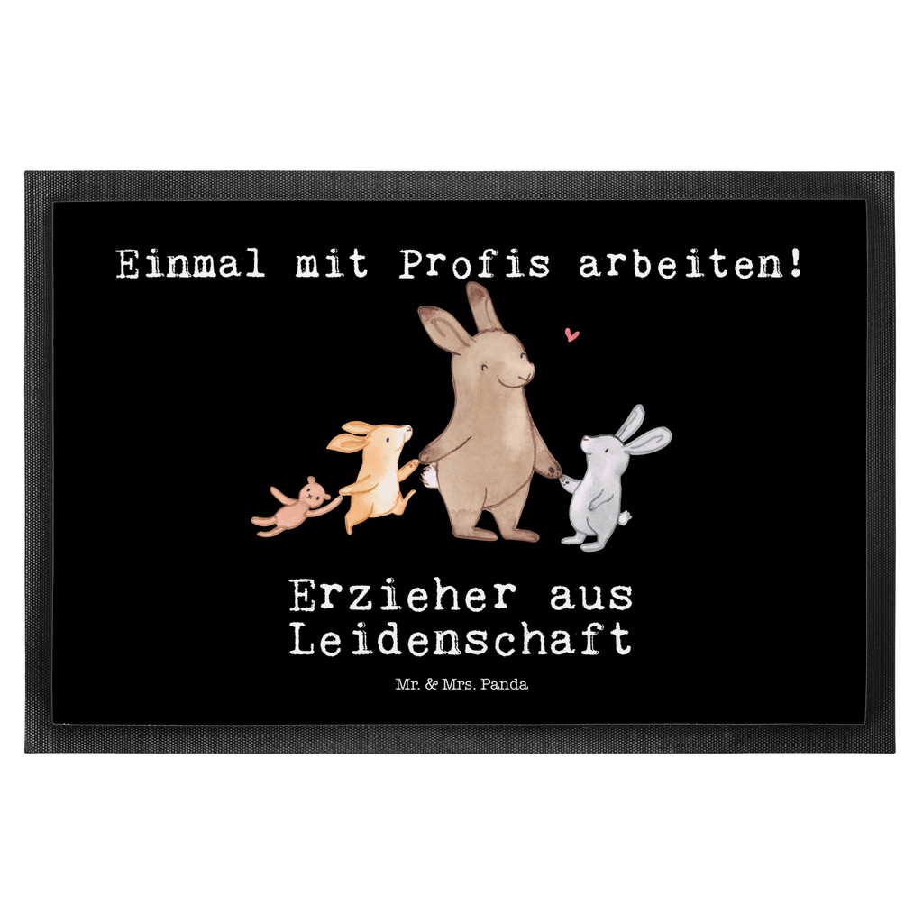 Fußmatte Erzieher aus Leidenschaft Erzieher, Kindergärtner, Pädagoge, Türvorleger, Schmutzmatte, Fußabtreter, Matte, Schmutzfänger, Fußabstreifer, Schmutzfangmatte, Türmatte, Motivfußmatte,  Haustürmatte, Vorleger  Beruf, Ausbildung, Jubiläum, Abschied, Rente, Kollege, Kollegin, Geschenk, Schenken, Arbeitskollege, Mitarbeiter, Firma, Danke, Dankeschön