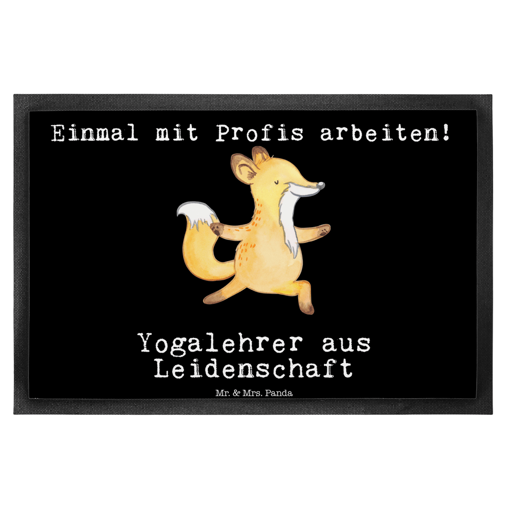 Fußmatte Yogalehrer aus Leidenschaft  Türvorleger, Schmutzmatte, Fußabtreter, Matte, Schmutzfänger, Fußabstreifer, Schmutzfangmatte, Türmatte, Motivfußmatte,  Haustürmatte, Vorleger  Beruf, Ausbildung, Jubiläum, Abschied, Rente, Kollege, Kollegin, Geschenk, Schenken, Arbeitskollege, Mitarbeiter, Firma, Danke, Dankeschön