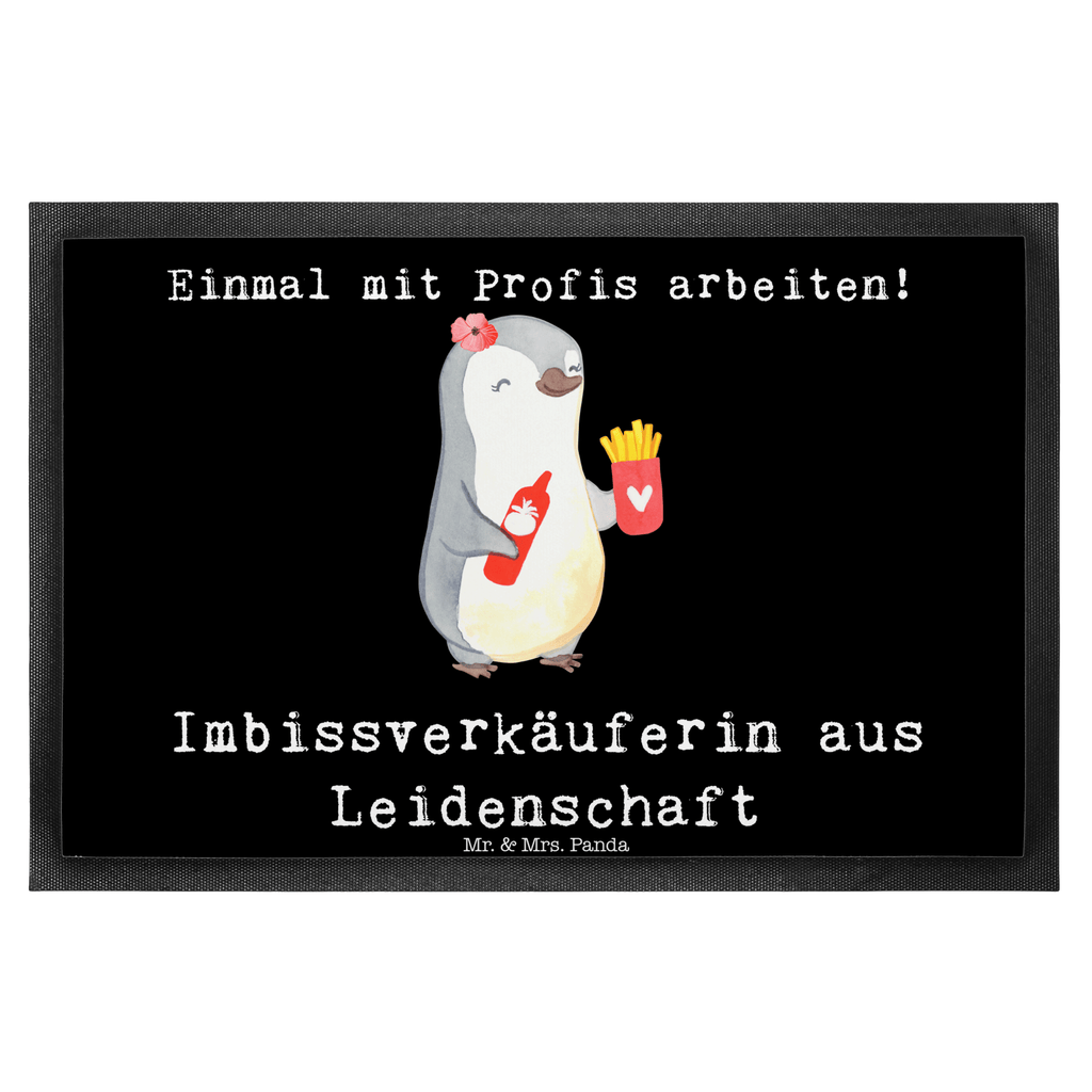 Fußmatte Imbissverkäuferin aus Leidenschaft Imbissbesitzerin, Imibissverkäuferin, Pommesverkäuferin,  Türvorleger, Schmutzmatte, Fußabtreter, Matte, Schmutzfänger, Fußabstreifer, Schmutzfangmatte, Türmatte, Motivfußmatte,  Haustürmatte, Vorleger  Beruf, Ausbildung, Jubiläum, Abschied, Rente, Kollege, Kollegin, Geschenk, Schenken, Arbeitskollege, Mitarbeiter, Firma, Danke, Dankeschön