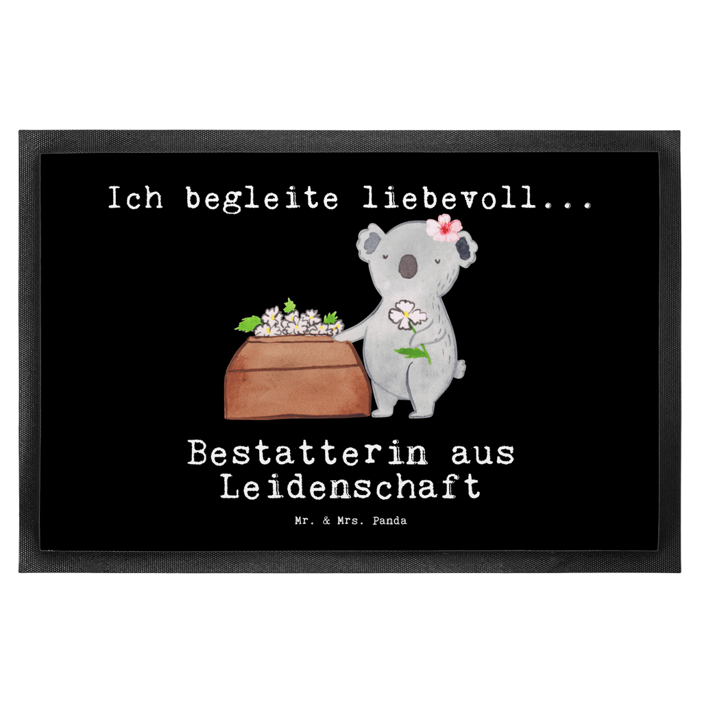 Fußmatte Bestatterin aus Leidenschaft  Türvorleger, Schmutzmatte, Fußabtreter, Matte, Schmutzfänger, Fußabstreifer, Schmutzfangmatte, Türmatte, Motivfußmatte,  Haustürmatte, Vorleger  Beruf, Ausbildung, Jubiläum, Abschied, Rente, Kollege, Kollegin, Geschenk, Schenken, Arbeitskollege, Mitarbeiter, Firma, Danke, Dankeschön