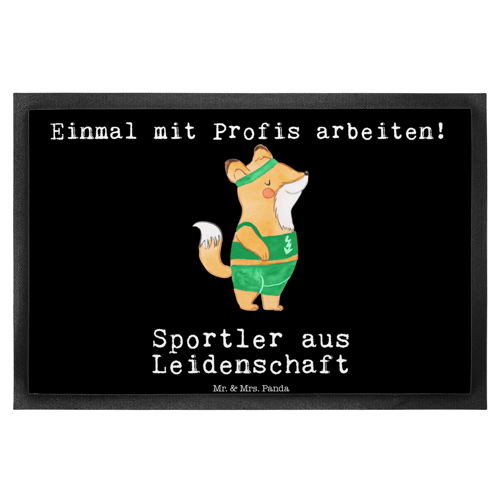 Fußmatte Sportler aus Leidenschaft Türvorleger, Schmutzmatte, Fußabtreter, Matte, Schmutzfänger, Fußabstreifer, Schmutzfangmatte, Türmatte, Motivfußmatte, Haustürmatte, Vorleger, Beruf, Ausbildung, Jubiläum, Abschied, Rente, Kollege, Kollegin, Geschenk, Schenken, Arbeitskollege, Mitarbeiter, Firma, Danke, Dankeschön
