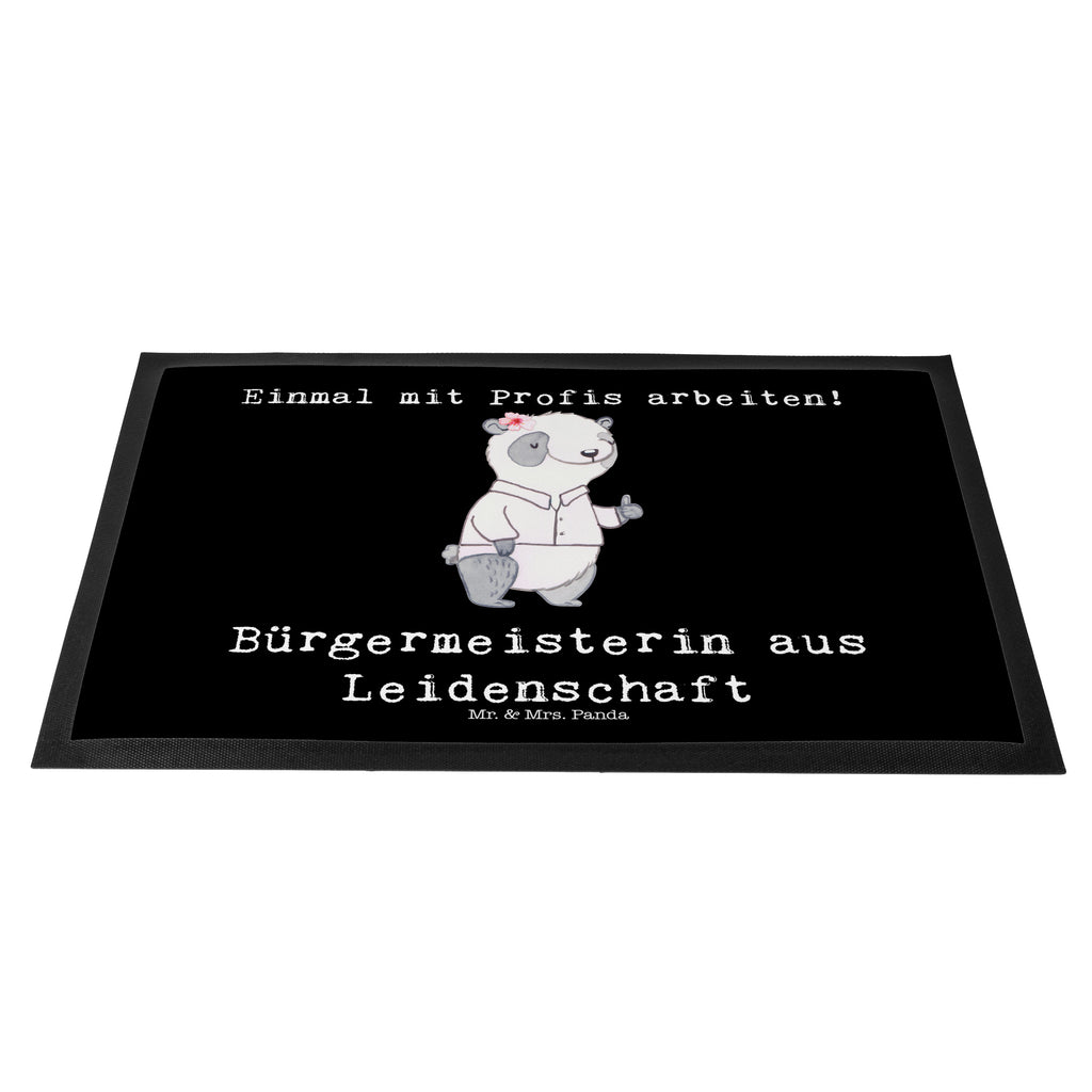 Fußmatte Bürgermeisterin aus Leidenschaft Bürgermeisterin Geschenk zum Amtsantritt, Amtseinführung, Bürgermeisterwahl, Stadt, Gemeinde, Wahlen, Oberbürgermeisterin, Rathaus,   Türvorleger, Schmutzmatte, Fußabtreter, Matte, Schmutzfänger, Fußabstreifer, Schmutzfangmatte, Türmatte, Motivfußmatte,  Haustürmatte, Vorleger  Beruf, Ausbildung, Jubiläum, Abschied, Rente, Kollege, Kollegin, Geschenk, Schenken, Arbeitskollege, Mitarbeiter, Firma, Danke, Dankeschön