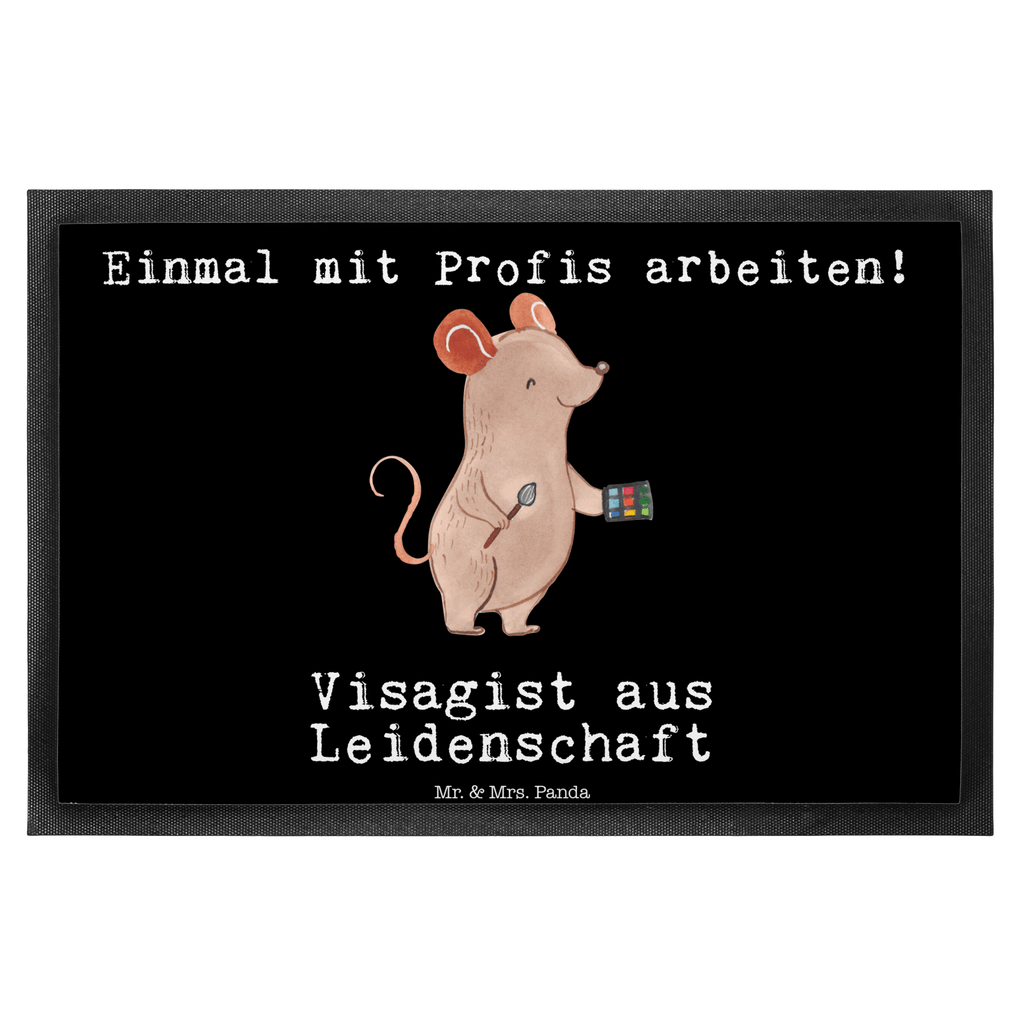 Fußmatte Visagist aus Leidenschaft Kosmetiker, Make Up Artist , Maskenbildner, Visagist, Ausbildung, Beauty Salon, Kosmetikstudio,  Eröffnung,  Türvorleger, Schmutzmatte, Fußabtreter, Matte, Schmutzfänger, Fußabstreifer, Schmutzfangmatte, Türmatte, Motivfußmatte,  Haustürmatte, Vorleger  Beruf, Ausbildung, Jubiläum, Abschied, Rente, Kollege, Kollegin, Geschenk, Schenken, Arbeitskollege, Mitarbeiter, Firma, Danke, Dankeschön