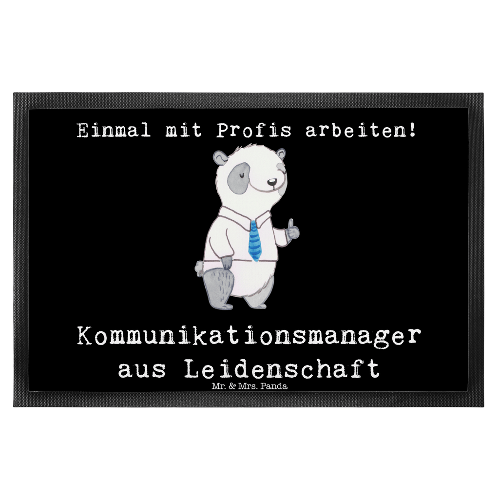 Fußmatte Kommunikationsmanager aus Leidenschaft Kommunikationsmanager, Studium, interkulturelle kommunikation, communications manager,  Türvorleger, Schmutzmatte, Fußabtreter, Matte, Schmutzfänger, Fußabstreifer, Schmutzfangmatte, Türmatte, Motivfußmatte,  Haustürmatte, Vorleger  Beruf, Ausbildung, Jubiläum, Abschied, Rente, Kollege, Kollegin, Geschenk, Schenken, Arbeitskollege, Mitarbeiter, Firma, Danke, Dankeschön
