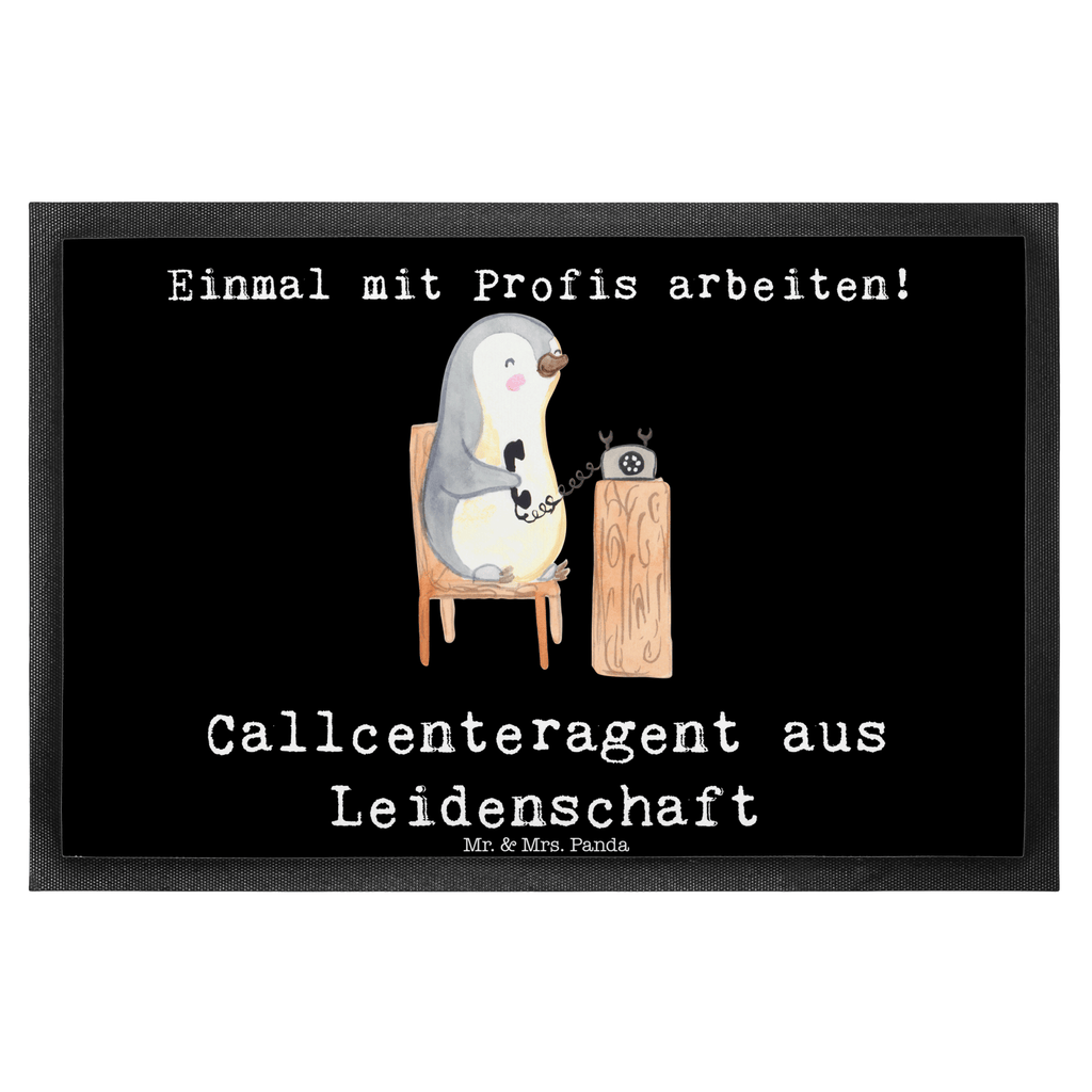 Fußmatte Callcenteragent aus Leidenschaft Kundendienstmitarbeiter, Callcenteragent, customer service, backoffice mitarbeiter,  Türvorleger, Schmutzmatte, Fußabtreter, Matte, Schmutzfänger, Fußabstreifer, Schmutzfangmatte, Türmatte, Motivfußmatte,  Haustürmatte, Vorleger  Beruf, Ausbildung, Jubiläum, Abschied, Rente, Kollege, Kollegin, Geschenk, Schenken, Arbeitskollege, Mitarbeiter, Firma, Danke, Dankeschön