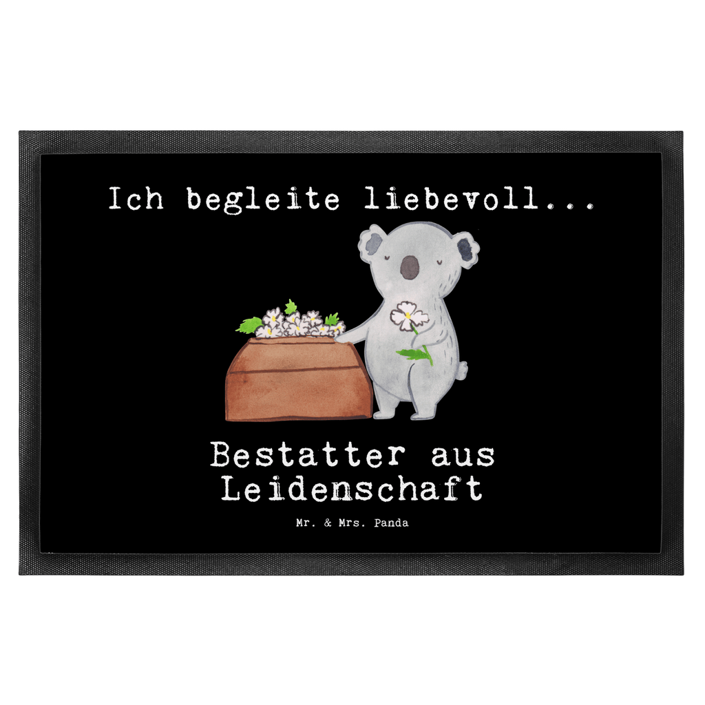 Fußmatte Bestatter aus Leidenschaft  Türvorleger, Schmutzmatte, Fußabtreter, Matte, Schmutzfänger, Fußabstreifer, Schmutzfangmatte, Türmatte, Motivfußmatte,  Haustürmatte, Vorleger  Beruf, Ausbildung, Jubiläum, Abschied, Rente, Kollege, Kollegin, Geschenk, Schenken, Arbeitskollege, Mitarbeiter, Firma, Danke, Dankeschön
