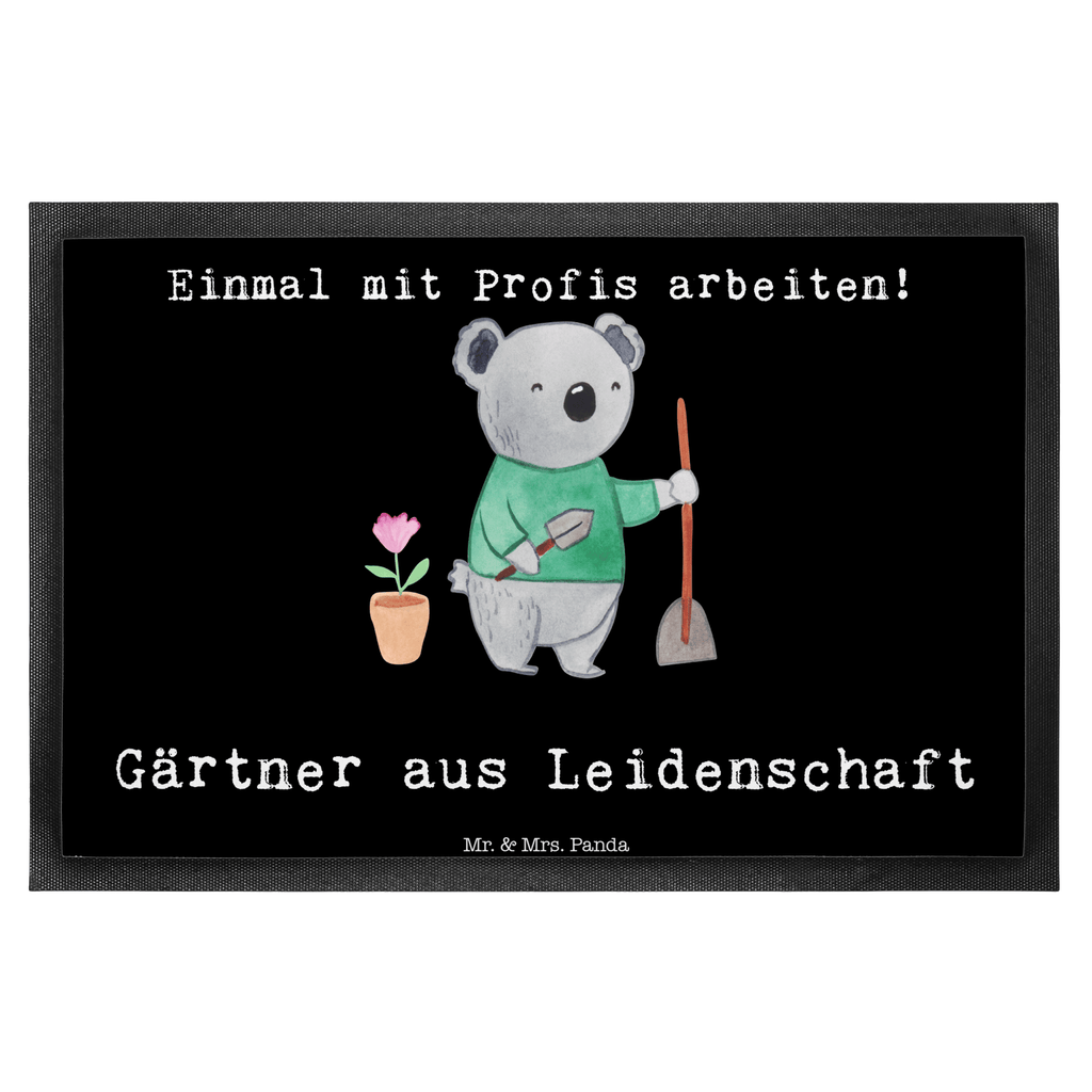 Fußmatte Gärtner aus Leidenschaft Gärtner, Gartenplaner, Gärtnerei, Gartenbau, Hobbygärtner, Garten- und Landschaftsbauer,  Türvorleger, Schmutzmatte, Fußabtreter, Matte, Schmutzfänger, Fußabstreifer, Schmutzfangmatte, Türmatte, Motivfußmatte,  Haustürmatte, Vorleger  Beruf, Ausbildung, Jubiläum, Abschied, Rente, Kollege, Kollegin, Geschenk, Schenken, Arbeitskollege, Mitarbeiter, Firma, Danke, Dankeschön
