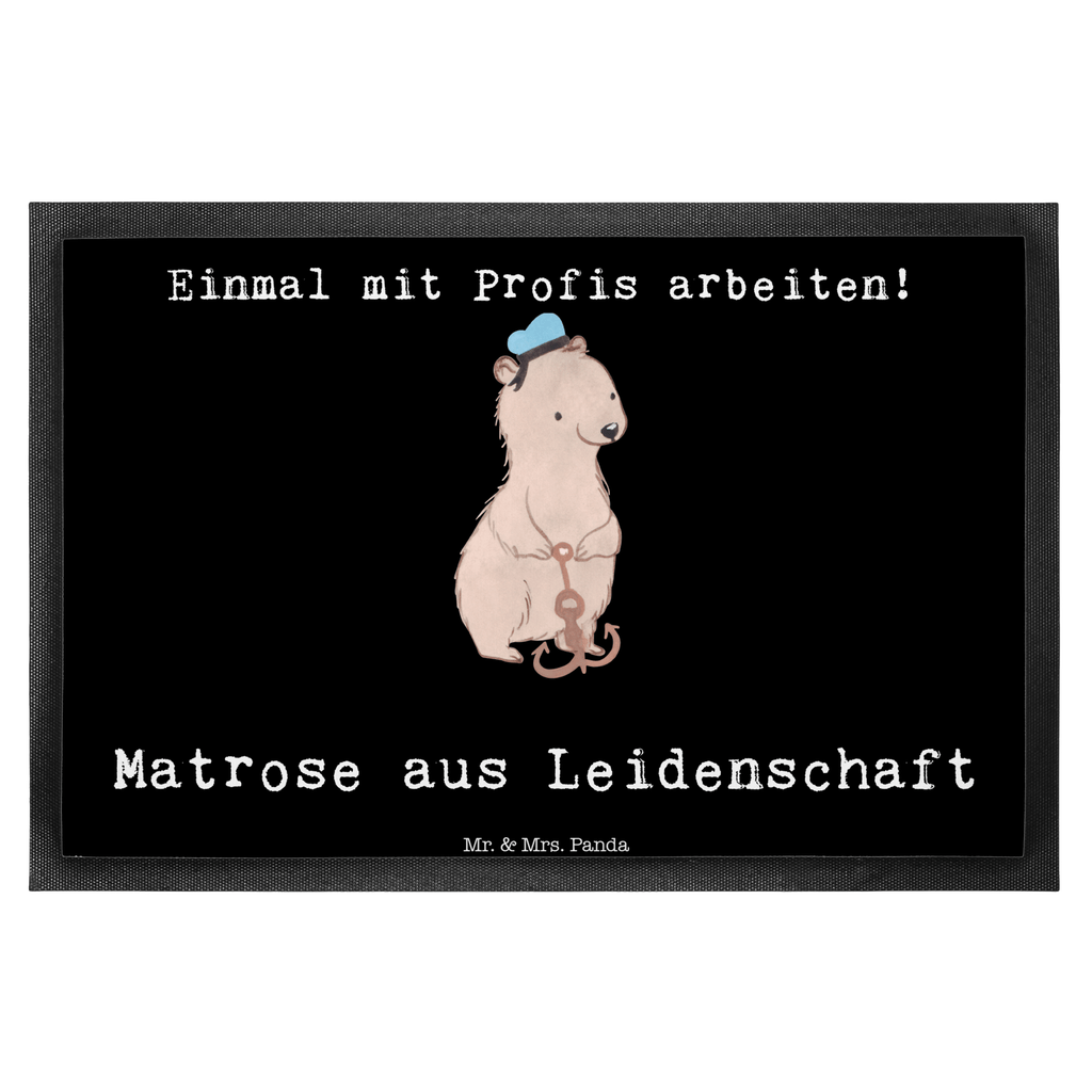 Fußmatte Matrose aus Leidenschaft Matrose, Seemann, Seeleute, Schiff, Schiffsmechaniker,  Türvorleger, Schmutzmatte, Fußabtreter, Matte, Schmutzfänger, Fußabstreifer, Schmutzfangmatte, Türmatte, Motivfußmatte,  Haustürmatte, Vorleger  Beruf, Ausbildung, Jubiläum, Abschied, Rente, Kollege, Kollegin, Geschenk, Schenken, Arbeitskollege, Mitarbeiter, Firma, Danke, Dankeschön