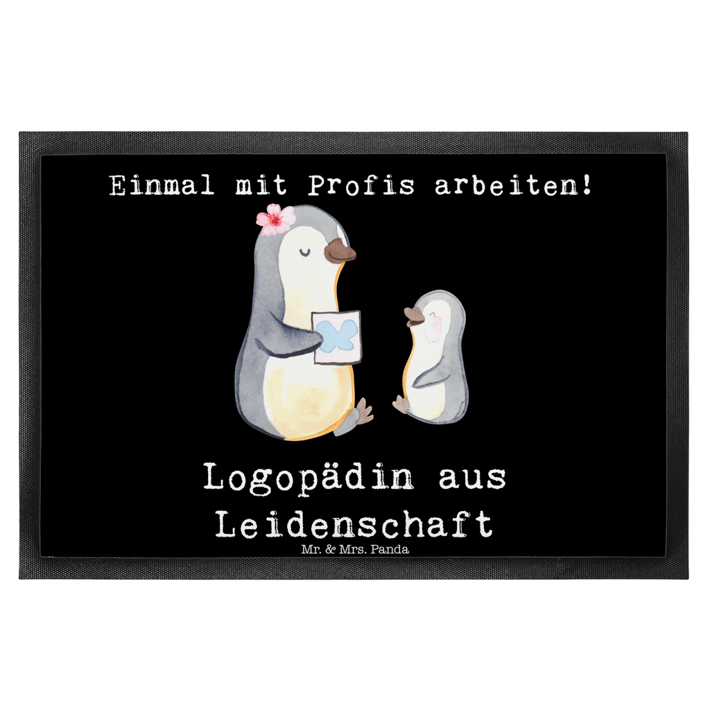 Fußmatte Logopädin aus Leidenschaft Logopädin, Logopädie, Ausbildung, Studium,  Türvorleger, Schmutzmatte, Fußabtreter, Matte, Schmutzfänger, Fußabstreifer, Schmutzfangmatte, Türmatte, Motivfußmatte,  Haustürmatte, Vorleger  Beruf, Ausbildung, Jubiläum, Abschied, Rente, Kollege, Kollegin, Geschenk, Schenken, Arbeitskollege, Mitarbeiter, Firma, Danke, Dankeschön