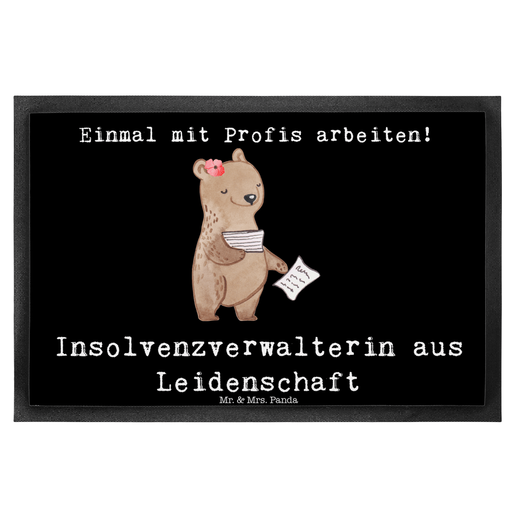 Fußmatte Insolvenzverwalterin aus Leidenschaft  Türvorleger, Schmutzmatte, Fußabtreter, Matte, Schmutzfänger, Fußabstreifer, Schmutzfangmatte, Türmatte, Motivfußmatte,  Haustürmatte, Vorleger  Beruf, Ausbildung, Jubiläum, Abschied, Rente, Kollege, Kollegin, Geschenk, Schenken, Arbeitskollege, Mitarbeiter, Firma, Danke, Dankeschön