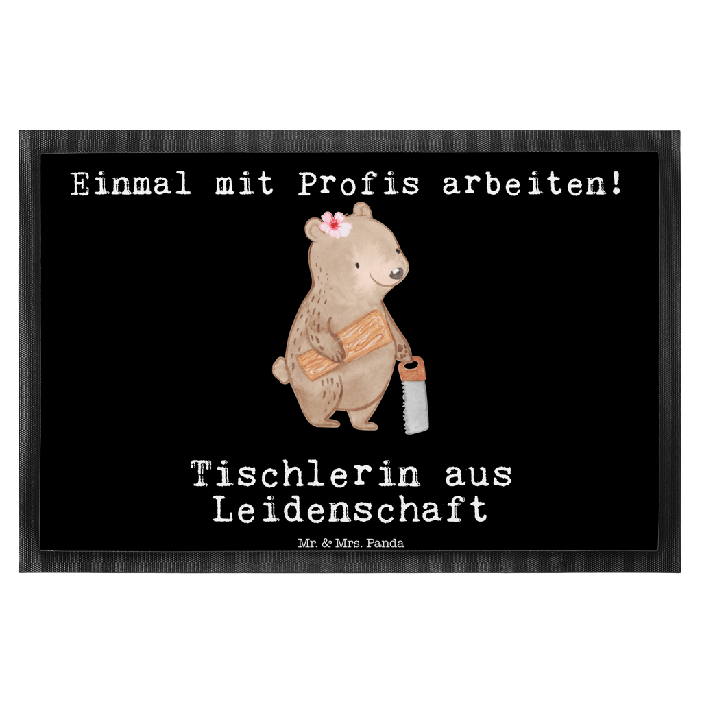 Fußmatte Tischlerin aus Leidenschaft Türvorleger, Schmutzmatte, Fußabtreter, Matte, Schmutzfänger, Fußabstreifer, Schmutzfangmatte, Türmatte, Motivfußmatte, Haustürmatte, Vorleger, Beruf, Ausbildung, Jubiläum, Abschied, Rente, Kollege, Kollegin, Geschenk, Schenken, Arbeitskollege, Mitarbeiter, Firma, Danke, Dankeschön