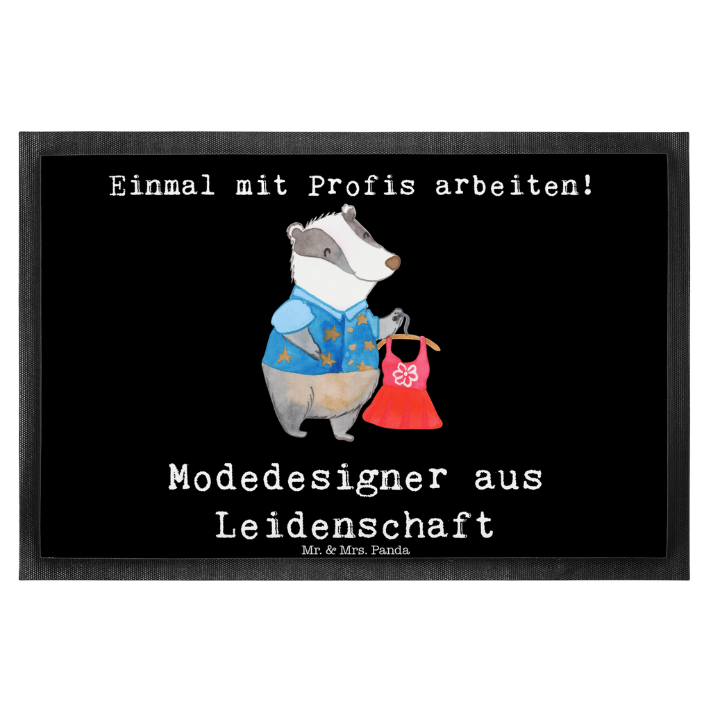 Fußmatte Modedesigner aus Leidenschaft Türvorleger, Schmutzmatte, Fußabtreter, Matte, Schmutzfänger, Fußabstreifer, Schmutzfangmatte, Türmatte, Motivfußmatte, Haustürmatte, Vorleger, Beruf, Ausbildung, Jubiläum, Abschied, Rente, Kollege, Kollegin, Geschenk, Schenken, Arbeitskollege, Mitarbeiter, Firma, Danke, Dankeschön, Modedesigner, Fashion Designer, Modeschöpfer