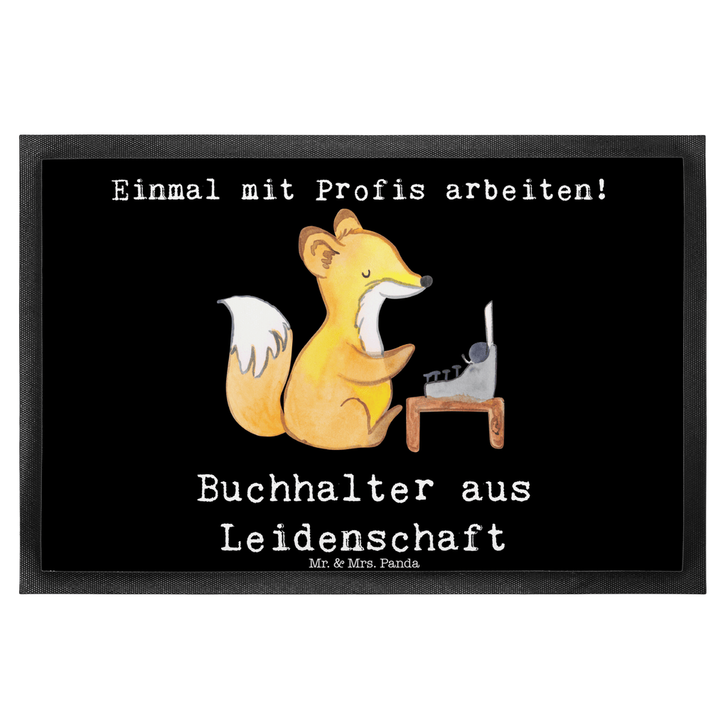 Fußmatte Buchhalter aus Leidenschaft Buchhalter, Bürojob, Backoffice Mitarbeiter, Angestellter Türvorleger, Schmutzmatte, Fußabtreter, Matte, Schmutzfänger, Fußabstreifer, Schmutzfangmatte, Türmatte, Motivfußmatte,  Haustürmatte, Vorleger  Beruf, Ausbildung, Jubiläum, Abschied, Rente, Kollege, Kollegin, Geschenk, Schenken, Arbeitskollege, Mitarbeiter, Firma, Danke, Dankeschön