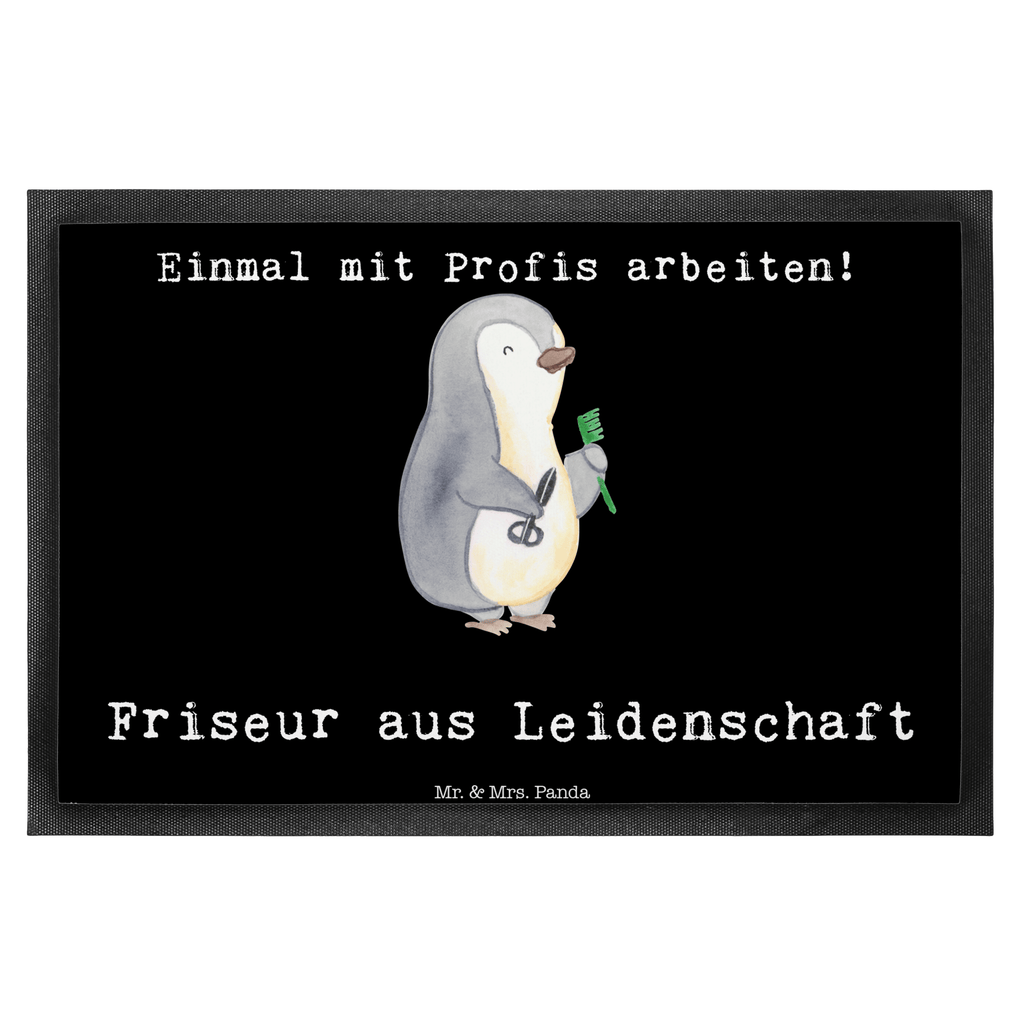 Fußmatte Friseur aus Leidenschaft Frisör, Haarstylist, Frisörbesuch, Friseursalon, Barbier, Coiffeur
,  Eröffnung Friseur Türvorleger, Schmutzmatte, Fußabtreter, Matte, Schmutzfänger, Fußabstreifer, Schmutzfangmatte, Türmatte, Motivfußmatte,  Haustürmatte, Vorleger  Beruf, Ausbildung, Jubiläum, Abschied, Rente, Kollege, Kollegin, Geschenk, Schenken, Arbeitskollege, Mitarbeiter, Firma, Danke, Dankeschön