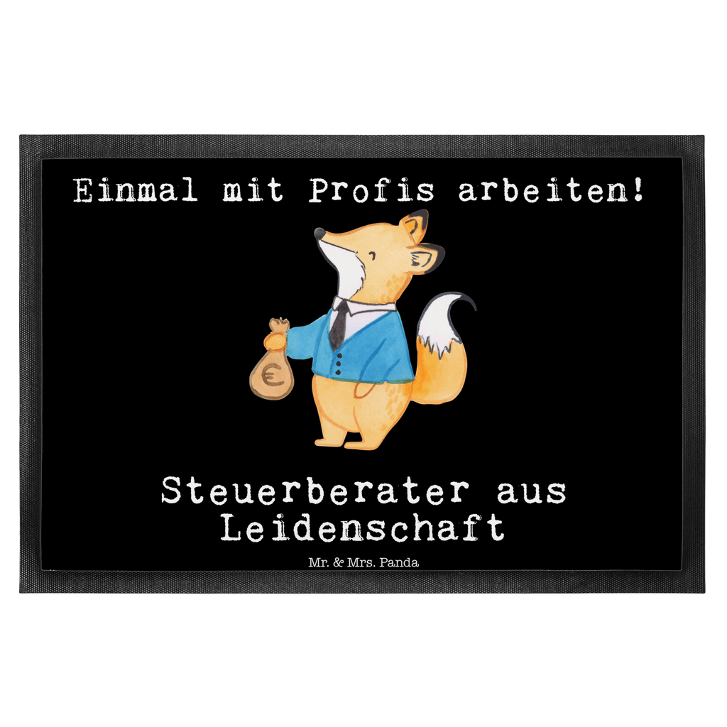Fußmatte Steuerberater aus Leidenschaft  Türvorleger, Schmutzmatte, Fußabtreter, Matte, Schmutzfänger, Fußabstreifer, Schmutzfangmatte, Türmatte, Motivfußmatte,  Haustürmatte, Vorleger  Beruf, Ausbildung, Jubiläum, Abschied, Rente, Kollege, Kollegin, Geschenk, Schenken, Arbeitskollege, Mitarbeiter, Firma, Danke, Dankeschön