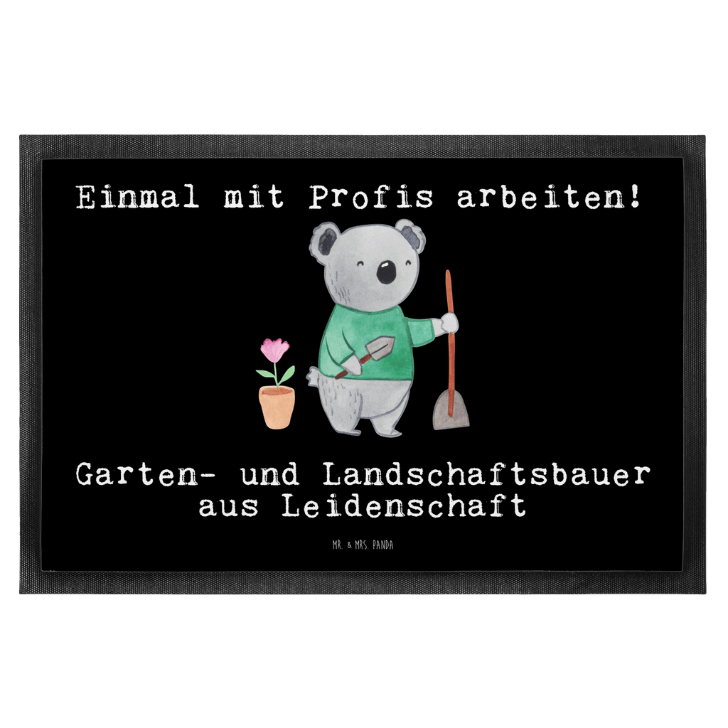 Fußmatte Garten- und Landschaftsbauer aus Leidenschaft Gärtner, Gartenplaner, Gärtnerei, Gartenbau, Hobbygärtner, Garten- und Landschaftsbauer,  Türvorleger, Schmutzmatte, Fußabtreter, Matte, Schmutzfänger, Fußabstreifer, Schmutzfangmatte, Türmatte, Motivfußmatte,  Haustürmatte, Vorleger  Beruf, Ausbildung, Jubiläum, Abschied, Rente, Kollege, Kollegin, Geschenk, Schenken, Arbeitskollege, Mitarbeiter, Firma, Danke, Dankeschön