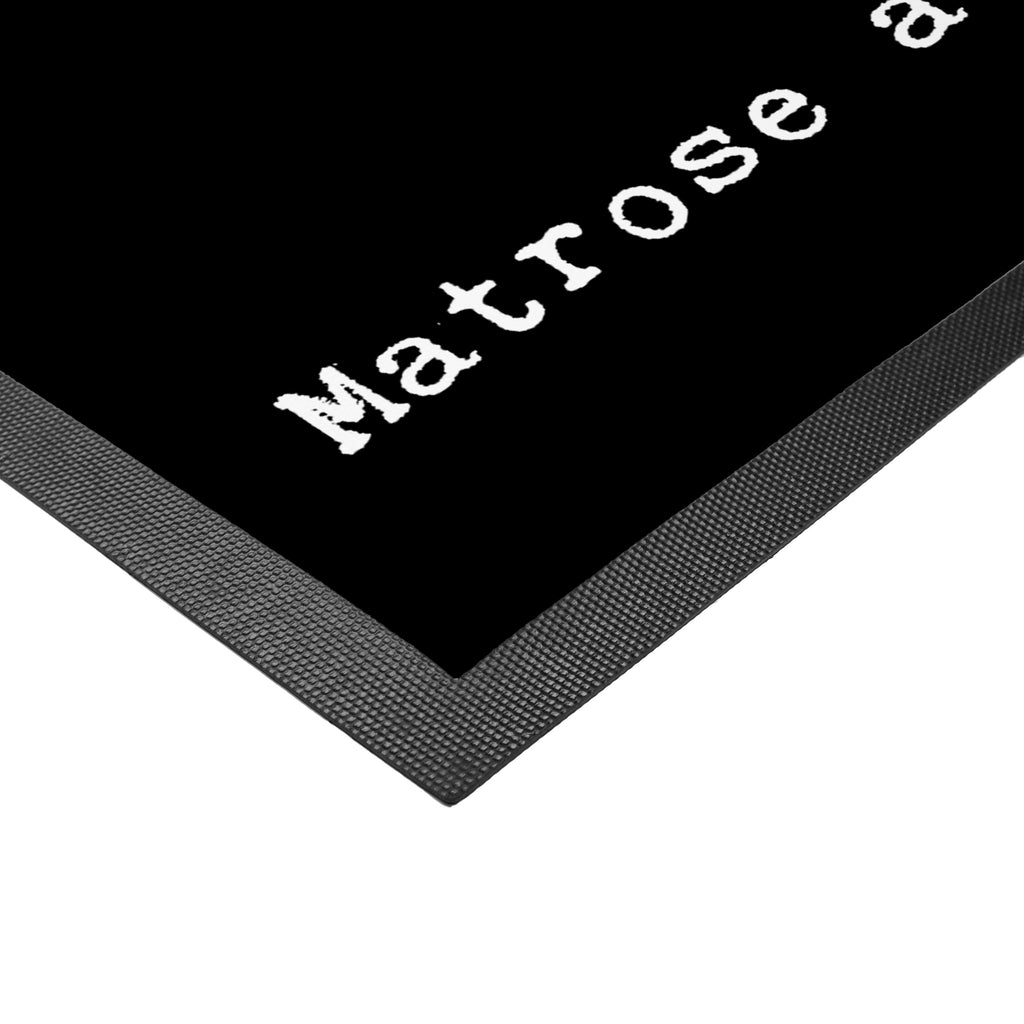 Fußmatte Matrose aus Leidenschaft Matrose, Seemann, Seeleute, Schiff, Schiffsmechaniker,  Türvorleger, Schmutzmatte, Fußabtreter, Matte, Schmutzfänger, Fußabstreifer, Schmutzfangmatte, Türmatte, Motivfußmatte,  Haustürmatte, Vorleger  Beruf, Ausbildung, Jubiläum, Abschied, Rente, Kollege, Kollegin, Geschenk, Schenken, Arbeitskollege, Mitarbeiter, Firma, Danke, Dankeschön