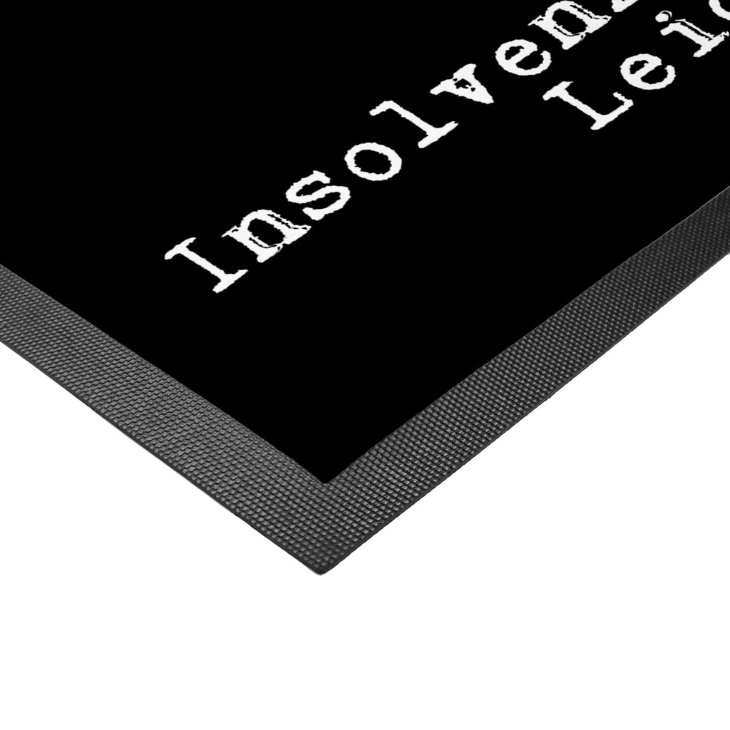 Fußmatte Insolvenzverwalterin aus Leidenschaft  Türvorleger, Schmutzmatte, Fußabtreter, Matte, Schmutzfänger, Fußabstreifer, Schmutzfangmatte, Türmatte, Motivfußmatte,  Haustürmatte, Vorleger  Beruf, Ausbildung, Jubiläum, Abschied, Rente, Kollege, Kollegin, Geschenk, Schenken, Arbeitskollege, Mitarbeiter, Firma, Danke, Dankeschön