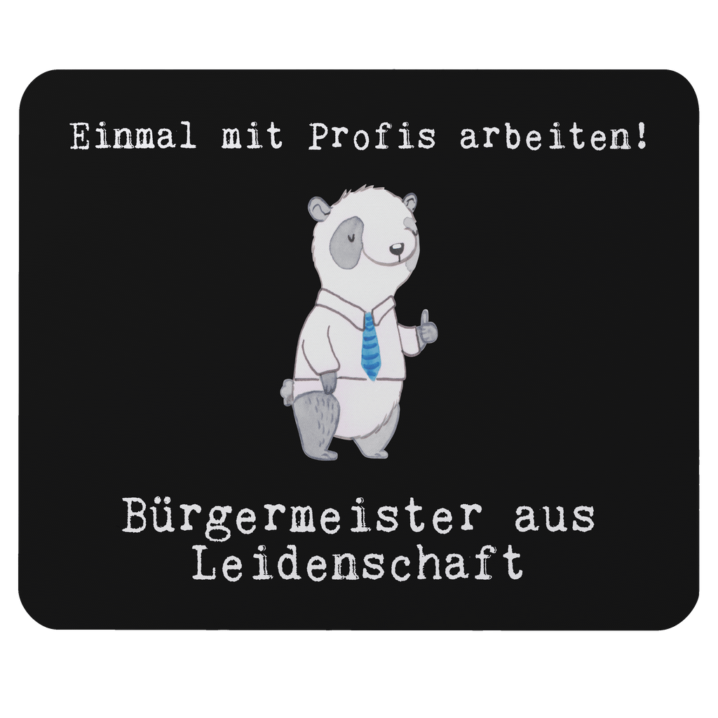 Mauspad Bürgermeister aus Leidenschaft Mousepad, Computer zubehör, Büroausstattung, PC Zubehör, Arbeitszimmer, Mauspad, Einzigartiges Mauspad, Designer Mauspad, Beruf, Ausbildung, Jubiläum, Abschied, Rente, Kollege, Kollegin, Geschenk, Schenken, Arbeitskollege, Mitarbeiter, Firma, Danke, Dankeschön, Bürgermeister Geschenk zum Amtsantritt, Amtseinführung, Bürgermeisterwahl, Stadt, Gemeinde, Wahlen, Oberbürgermeister, Rathaus