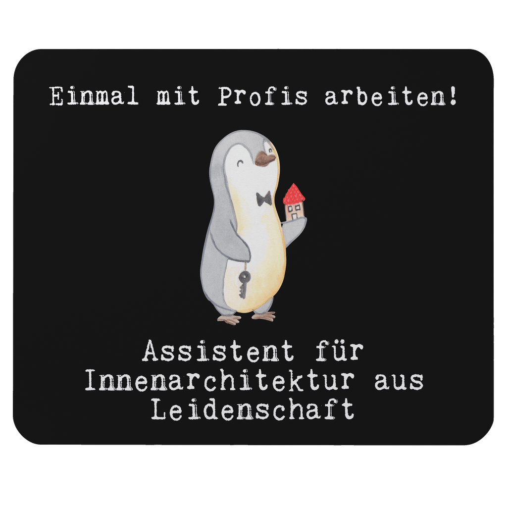 Mauspad Assistent für Innenarchitektur aus Leidenschaft Mousepad, Computer zubehör, Büroausstattung, PC Zubehör, Arbeitszimmer, Mauspad, Einzigartiges Mauspad, Designer Mauspad, Beruf, Ausbildung, Jubiläum, Abschied, Rente, Kollege, Kollegin, Geschenk, Schenken, Arbeitskollege, Mitarbeiter, Firma, Danke, Dankeschön