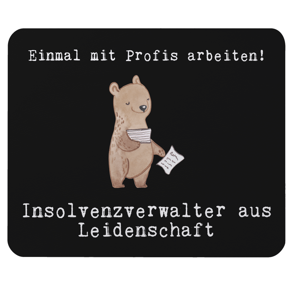 Mauspad Insolvenzverwalter aus Leidenschaft Mousepad, Computer zubehör, Büroausstattung, PC Zubehör, Arbeitszimmer, Mauspad, Einzigartiges Mauspad, Designer Mauspad, Beruf, Ausbildung, Jubiläum, Abschied, Rente, Kollege, Kollegin, Geschenk, Schenken, Arbeitskollege, Mitarbeiter, Firma, Danke, Dankeschön