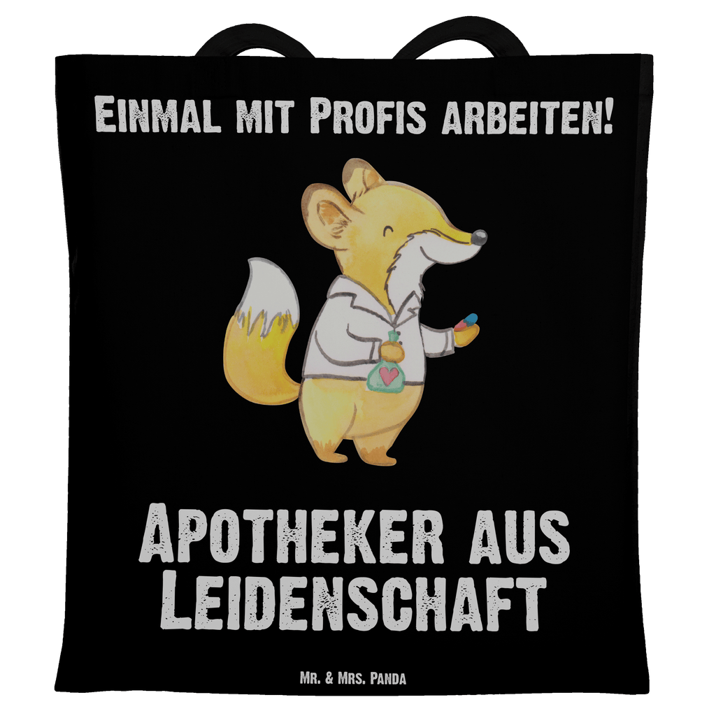 Tragetasche Apotheker aus Leidenschaft Beuteltasche, Beutel, Einkaufstasche, Jutebeutel, Stoffbeutel, Beruf, Ausbildung, Jubiläum, Abschied, Rente, Kollege, Kollegin, Geschenk, Schenken, Arbeitskollege, Mitarbeiter, Firma, Danke, Dankeschön, Apotheker, Pharmazie, Staatsexamen, Approbation, Eröffnung Apotheke