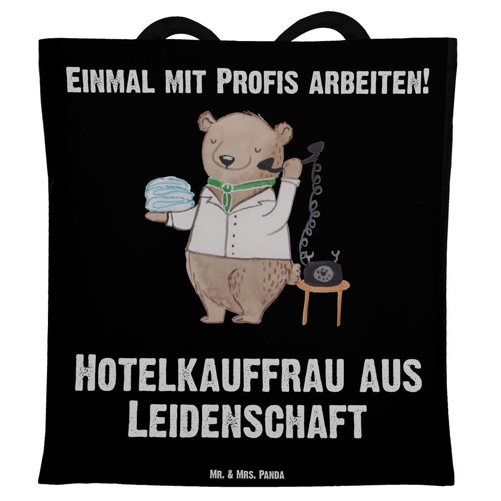 Tragetasche Hotelkauffrau aus Leidenschaft Beuteltasche, Beutel, Einkaufstasche, Jutebeutel, Stoffbeutel, Beruf, Ausbildung, Jubiläum, Abschied, Rente, Kollege, Kollegin, Geschenk, Schenken, Arbeitskollege, Mitarbeiter, Firma, Danke, Dankeschön, Hotelkauffrau, Hotelfachfrau, Hotelfachangestellte, Hotelier, Hoteleröffnung