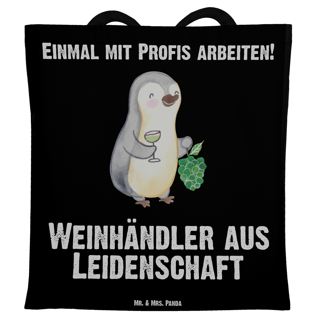 Tragetasche Weinhändler aus Leidenschaft Beuteltasche, Beutel, Einkaufstasche, Jutebeutel, Stoffbeutel, Beruf, Ausbildung, Jubiläum, Abschied, Rente, Kollege, Kollegin, Geschenk, Schenken, Arbeitskollege, Mitarbeiter, Firma, Danke, Dankeschön