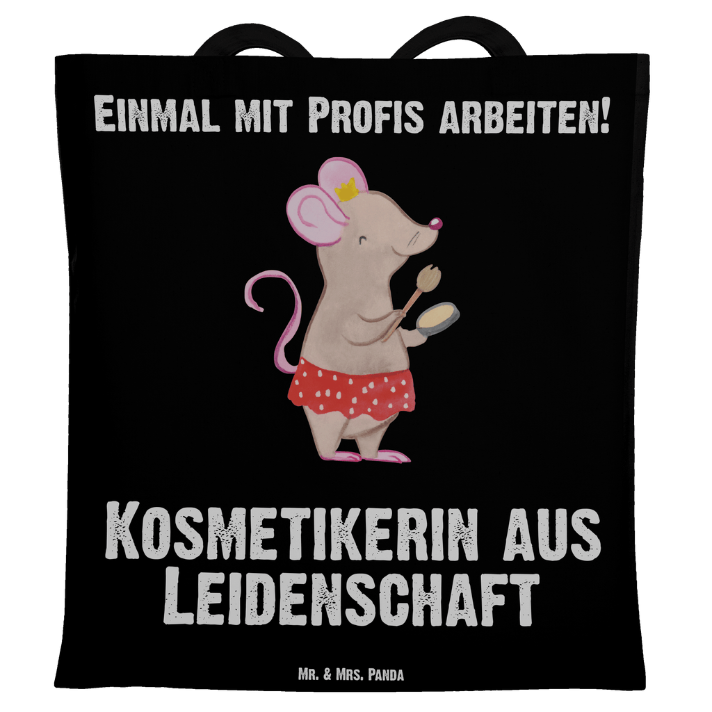 Tragetasche Kosmetikerin aus Leidenschaft Beuteltasche, Beutel, Einkaufstasche, Jutebeutel, Stoffbeutel, Beruf, Ausbildung, Jubiläum, Abschied, Rente, Kollege, Kollegin, Geschenk, Schenken, Arbeitskollege, Mitarbeiter, Firma, Danke, Dankeschön, Kosmetikerin, Make Up Artist, Maskenbildnerin, Visagistin, Beauty Salon, Kosmetikstudio, Eröffnung