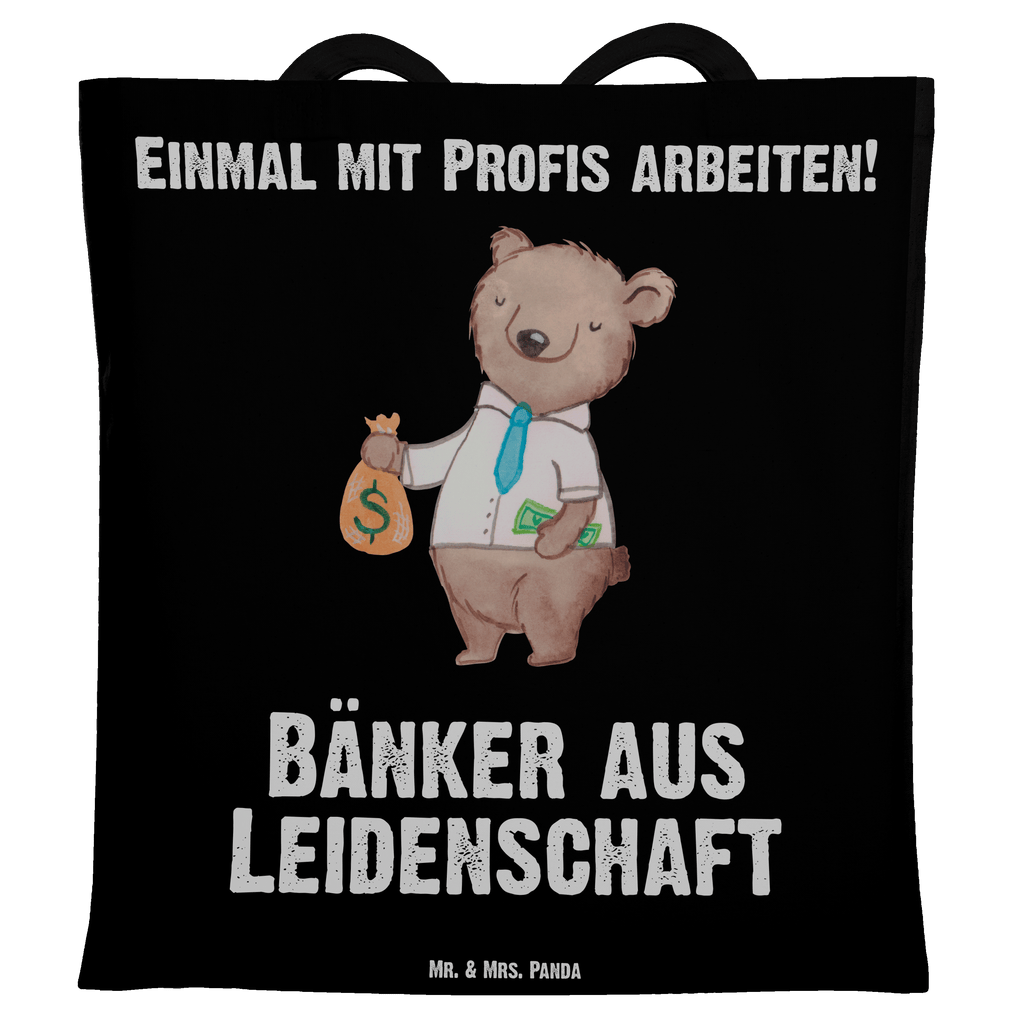 Tragetasche Bänker aus Leidenschaft Beuteltasche, Beutel, Einkaufstasche, Jutebeutel, Stoffbeutel, Beruf, Ausbildung, Jubiläum, Abschied, Rente, Kollege, Kollegin, Geschenk, Schenken, Arbeitskollege, Mitarbeiter, Firma, Danke, Dankeschön, Bänker, Bankfachmann, Bankangestellter, Bankberater