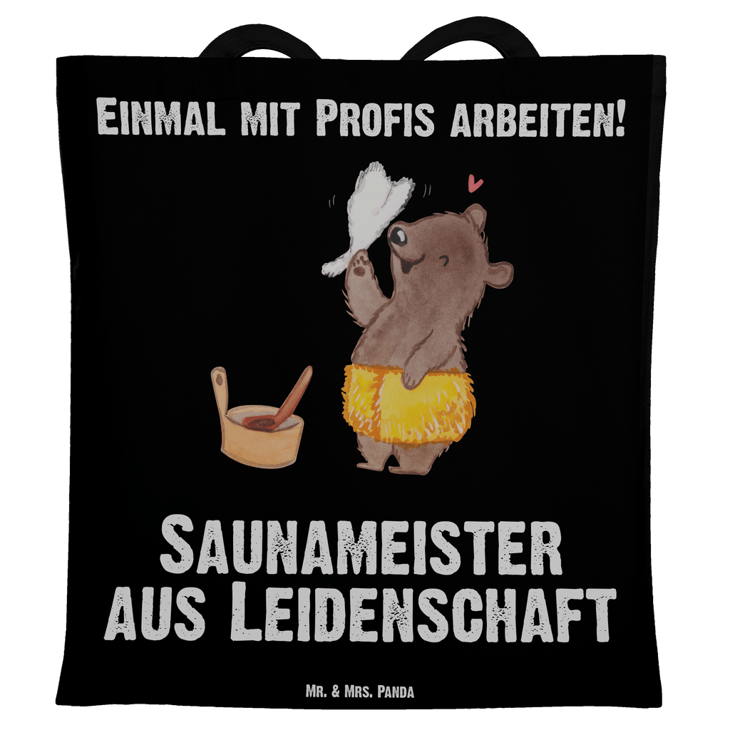 Tragetasche Saunameister aus Leidenschaft Beuteltasche, Beutel, Einkaufstasche, Jutebeutel, Stoffbeutel, Beruf, Ausbildung, Jubiläum, Abschied, Rente, Kollege, Kollegin, Geschenk, Schenken, Arbeitskollege, Mitarbeiter, Firma, Danke, Dankeschön