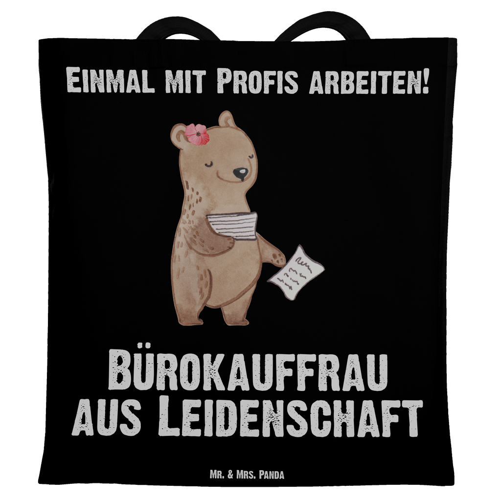 Tragetasche Bürokauffrau aus Leidenschaft Beuteltasche, Beutel, Einkaufstasche, Jutebeutel, Stoffbeutel, Beruf, Ausbildung, Jubiläum, Abschied, Rente, Kollege, Kollegin, Geschenk, Schenken, Arbeitskollege, Mitarbeiter, Firma, Danke, Dankeschön, Bürokauffrau, Kauffrau für Büromanagement