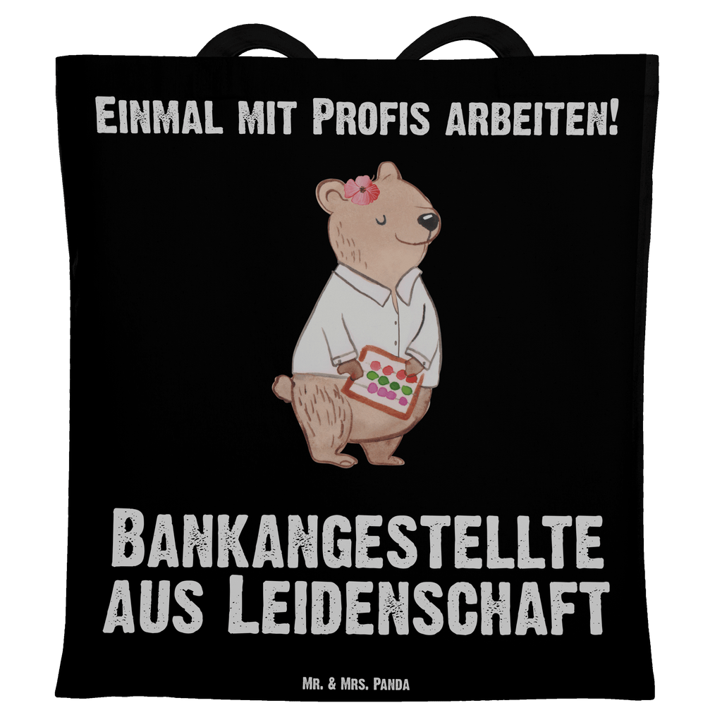 Tragetasche Bankangestellte aus Leidenschaft Beuteltasche, Beutel, Einkaufstasche, Jutebeutel, Stoffbeutel, Beruf, Ausbildung, Jubiläum, Abschied, Rente, Kollege, Kollegin, Geschenk, Schenken, Arbeitskollege, Mitarbeiter, Firma, Danke, Dankeschön, Bankangestellte, Bankfachfrau, Bänkerin, Bankberaterin