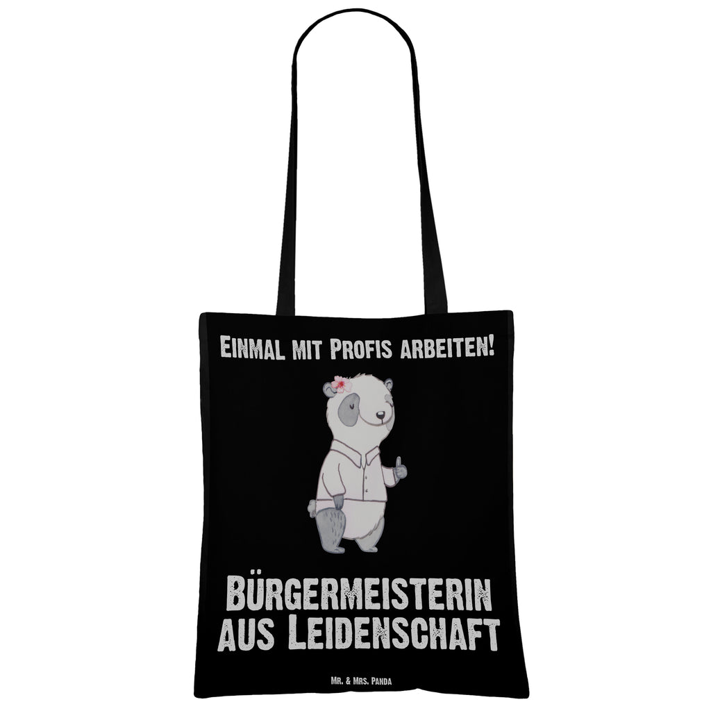 Tragetasche Bürgermeisterin aus Leidenschaft Beuteltasche, Beutel, Einkaufstasche, Jutebeutel, Stoffbeutel, Beruf, Ausbildung, Jubiläum, Abschied, Rente, Kollege, Kollegin, Geschenk, Schenken, Arbeitskollege, Mitarbeiter, Firma, Danke, Dankeschön, Bürgermeisterin Geschenk zum Amtsantritt, Amtseinführung, Bürgermeisterwahl, Stadt, Gemeinde, Wahlen, Oberbürgermeisterin, Rathaus