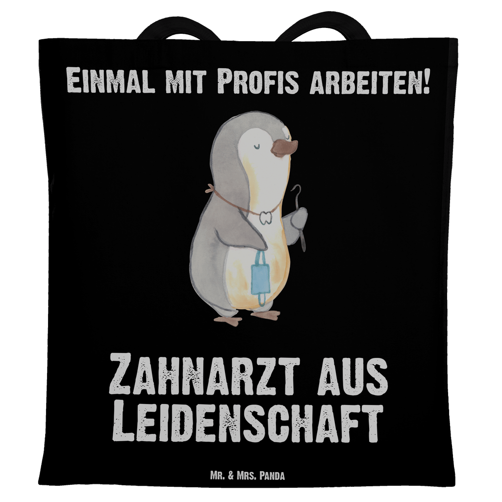 Tragetasche Zahnarzt aus Leidenschaft Beuteltasche, Beutel, Einkaufstasche, Jutebeutel, Stoffbeutel, Beruf, Ausbildung, Jubiläum, Abschied, Rente, Kollege, Kollegin, Geschenk, Schenken, Arbeitskollege, Mitarbeiter, Firma, Danke, Dankeschön
