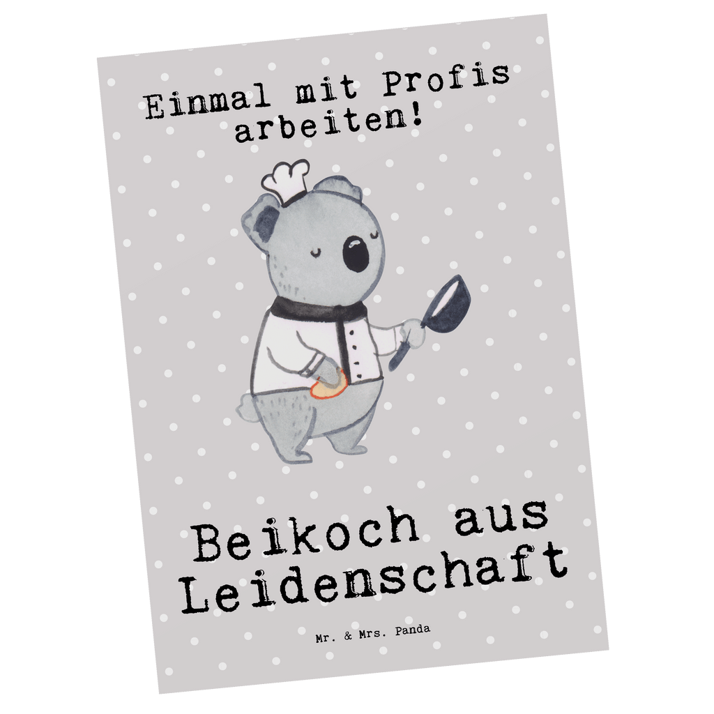 Postkarte Beikoch aus Leidenschaft Geschenkkarte, Grußkarte, Karte, Einladung, Ansichtskarte, Geburtstagskarte, Einladungskarte, Dankeskarte, Beruf, Ausbildung, Jubiläum, Abschied, Rente, Kollege, Kollegin, Geschenk, Schenken, Arbeitskollege, Mitarbeiter, Firma, Danke, Dankeschön, Beikoch, Spülhilfe, Hilfskoch, Jungkoch, Küchenhilfe, Gastronomie, Restaurant, Koch