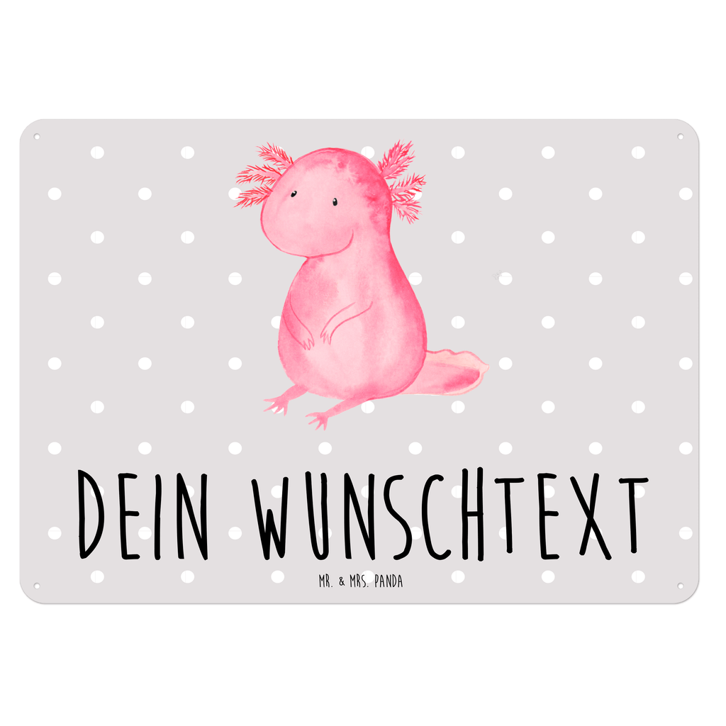 Personalisiertes Blechschild Axolotl Blechschild, Metallschild, Geschenk Schild, Schild, Magnet-Metall-Schild, Deko Schild, Wandschild, Wand-Dekoration, Türschild, Axolotl, Molch, Axolot, vergnügt, fröhlich, zufrieden, Lebensstil, Weisheit, Lebensweisheit, Liebe, Freundin