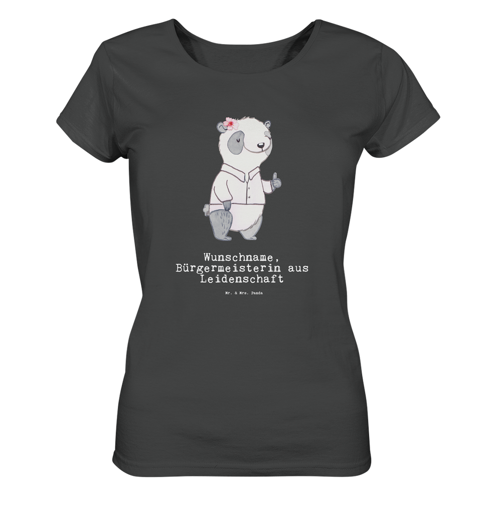 Personalisiertes Shirt Damen Bürgermeisterin aus Leidenschaft T-Shirt, Shirt, Tshirt, Lustiges T-Shirt, T-Shirt mit Spruch, Party, Junggesellenabschied, Jubiläum, Geburstag, Herrn, Damen, Männer, Frauen, Schlafshirt, Nachthemd, Sprüche, Beruf, Ausbildung, Abschied, Rente, Kollege, Kollegin, Geschenk, Schenken, Arbeitskollege, Mitarbeiter, Firma, Danke, Dankeschön, Bürgermeisterin Geschenk zum Amtsantritt, Amtseinführung, Bürgermeisterwahl, Stadt, Gemeinde, Wahlen, Oberbürgermeisterin, Rathaus