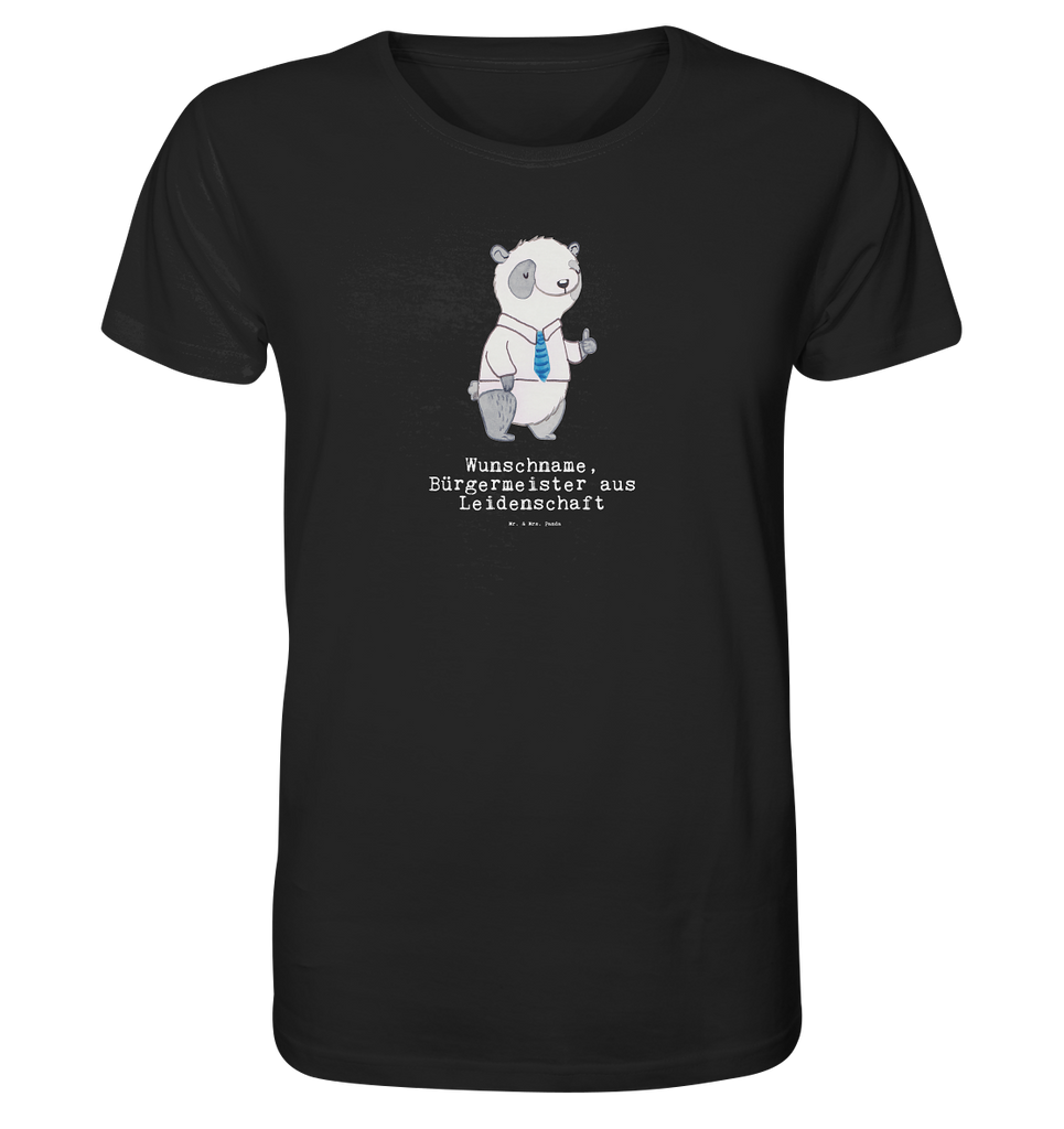 Personalisiertes Shirt Herren Bürgermeister aus Leidenschaft T-Shirt, Shirt, Tshirt, Lustiges T-Shirt, T-Shirt mit Spruch, Party, Junggesellenabschied, Jubiläum, Geburstag, Herrn, Damen, Männer, Frauen, Schlafshirt, Nachthemd, Sprüche, Beruf, Ausbildung, Abschied, Rente, Kollege, Kollegin, Geschenk, Schenken, Arbeitskollege, Mitarbeiter, Firma, Danke, Dankeschön, Bürgermeister Geschenk zum Amtsantritt, Amtseinführung, Bürgermeisterwahl, Stadt, Gemeinde, Wahlen, Oberbürgermeister, Rathaus