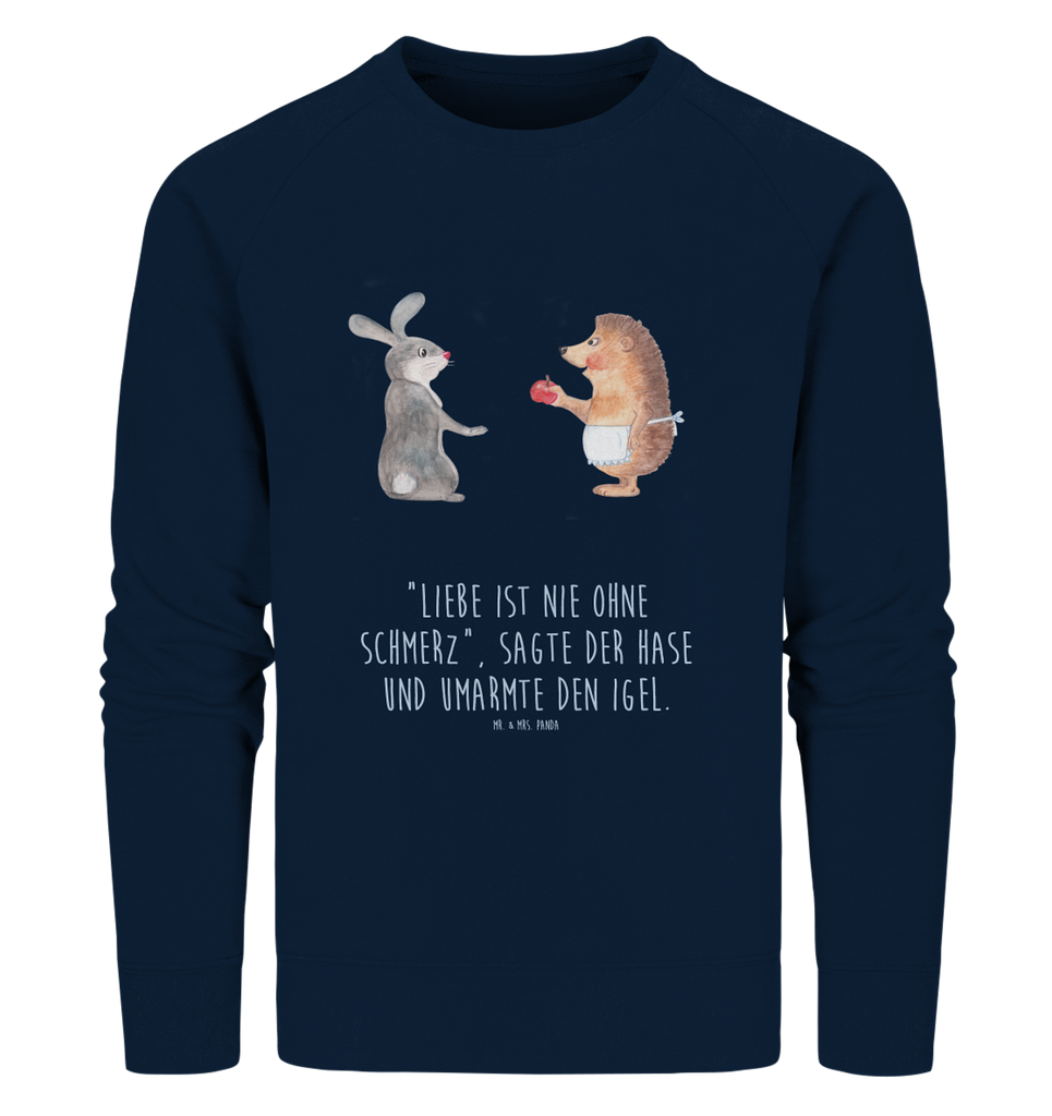 Organic Pullover Liebe ist nie ohne Schmerz Pullover, Pullover Männer, Pullover Frauen, Sweatshirt, Sweatshirt Männer, Sweatshirt Frauen, Unisex, Tiermotive, Gute Laune, lustige Sprüche, Tiere, Igel und Hase, Igel, Hase, Liebe Spruch, Liebeskummer Geschenk, Herzschmerz, Trösten, Trennungsschmerz, Spruch romantisch