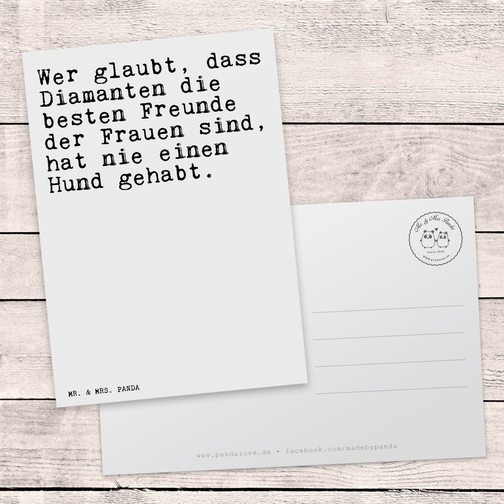 Postkarte Sprüche und Zitate Wer glaubt, dass Diamanten die besten Freunde der Frauen sind, hat nie einen Hund gehabt. Geschenkkarte, Grußkarte, Karte, Einladung, Ansichtskarte, Geburtstagskarte, Einladungskarte, Dankeskarte, Spruch, Sprüche, lustig, Weisheiten, Zitate, Spruch Sprüche Weisheiten Zitate Lustig Weisheit Worte