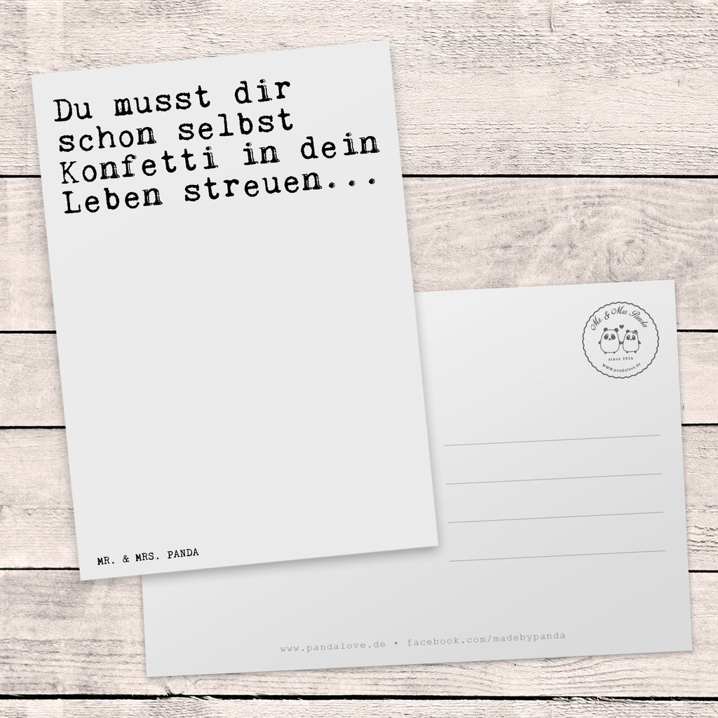 Postkarte Sprüche und Zitate Du musst dir schon selbst Konfetti in dein Leben streuen... Geschenkkarte, Grußkarte, Karte, Einladung, Ansichtskarte, Geburtstagskarte, Einladungskarte, Dankeskarte, Spruch, Sprüche, lustig, Weisheiten, Zitate, Spruch Sprüche Weisheiten Zitate Lustig Weisheit Worte