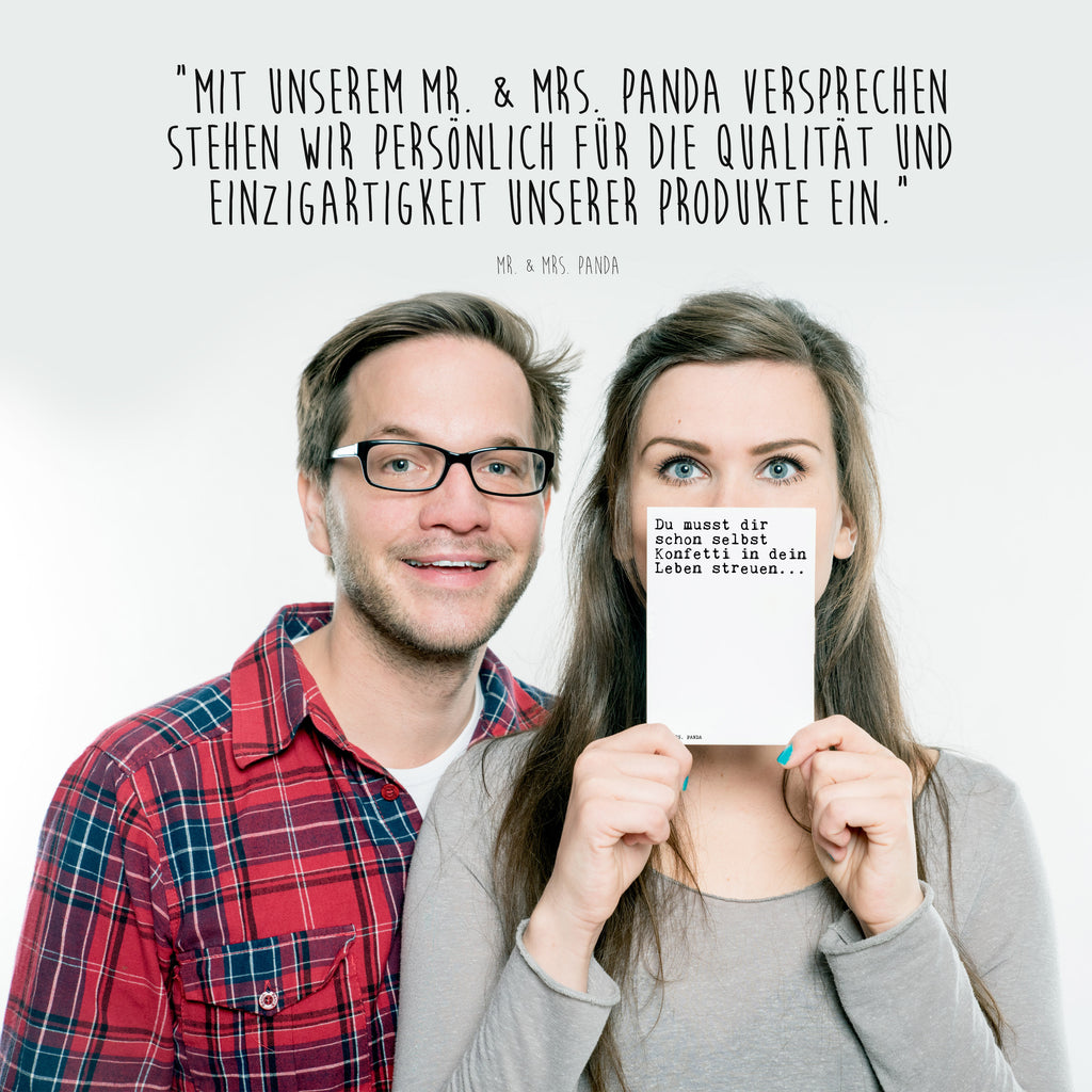 Postkarte Sprüche und Zitate Du musst dir schon selbst Konfetti in dein Leben streuen... Geschenkkarte, Grußkarte, Karte, Einladung, Ansichtskarte, Geburtstagskarte, Einladungskarte, Dankeskarte, Spruch, Sprüche, lustig, Weisheiten, Zitate, Spruch Sprüche Weisheiten Zitate Lustig Weisheit Worte